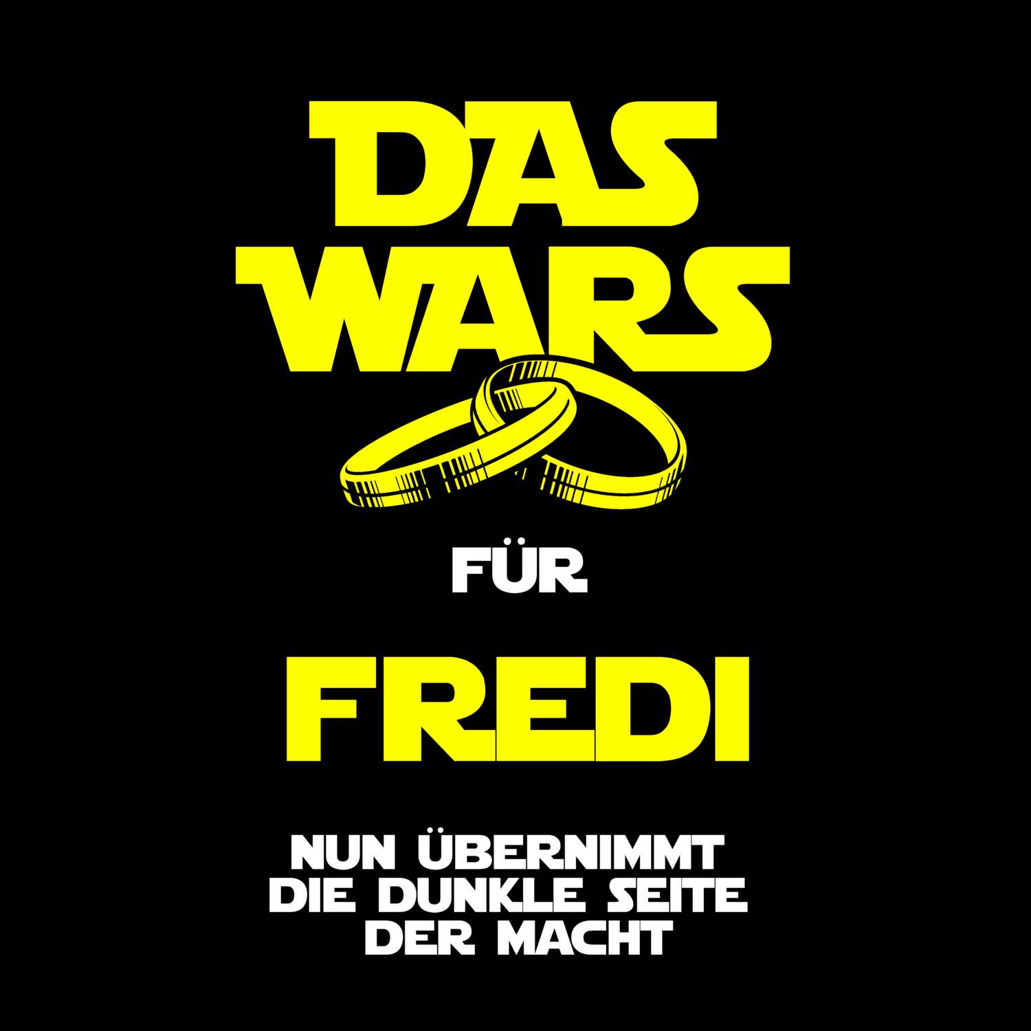 JGA T-Shirt »Das Wars« für den Namen »Fredi«