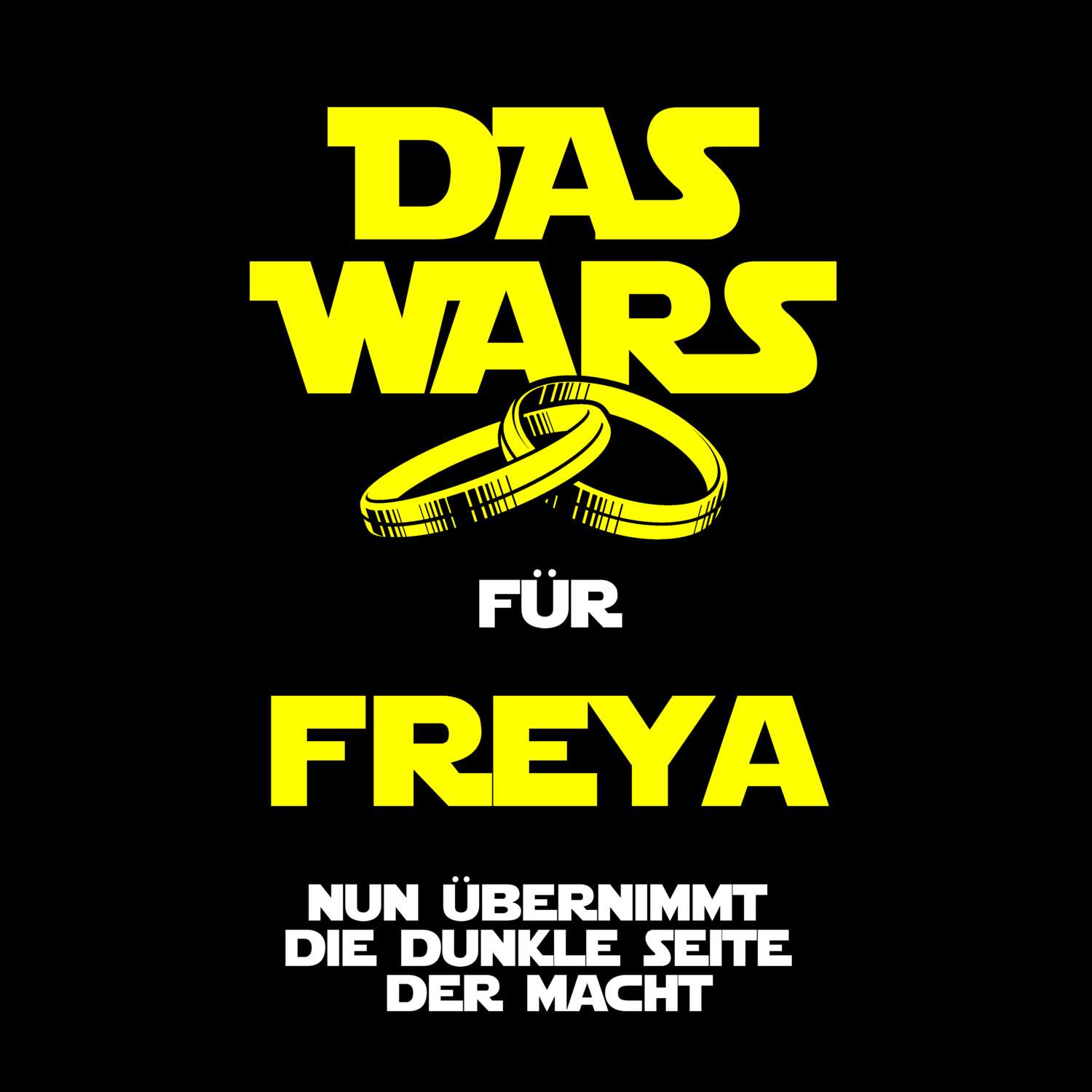 JGA T-Shirt »Das Wars« für den Namen »Freya«