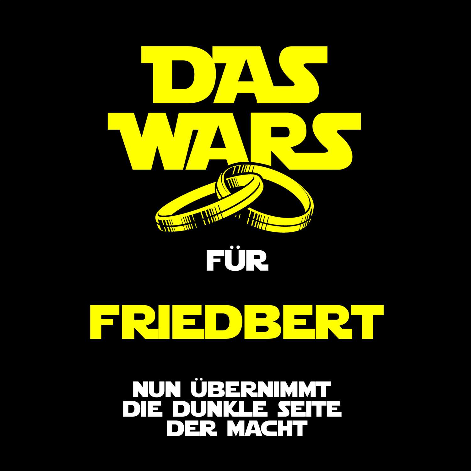 JGA T-Shirt »Das Wars« für den Namen »Friedbert«