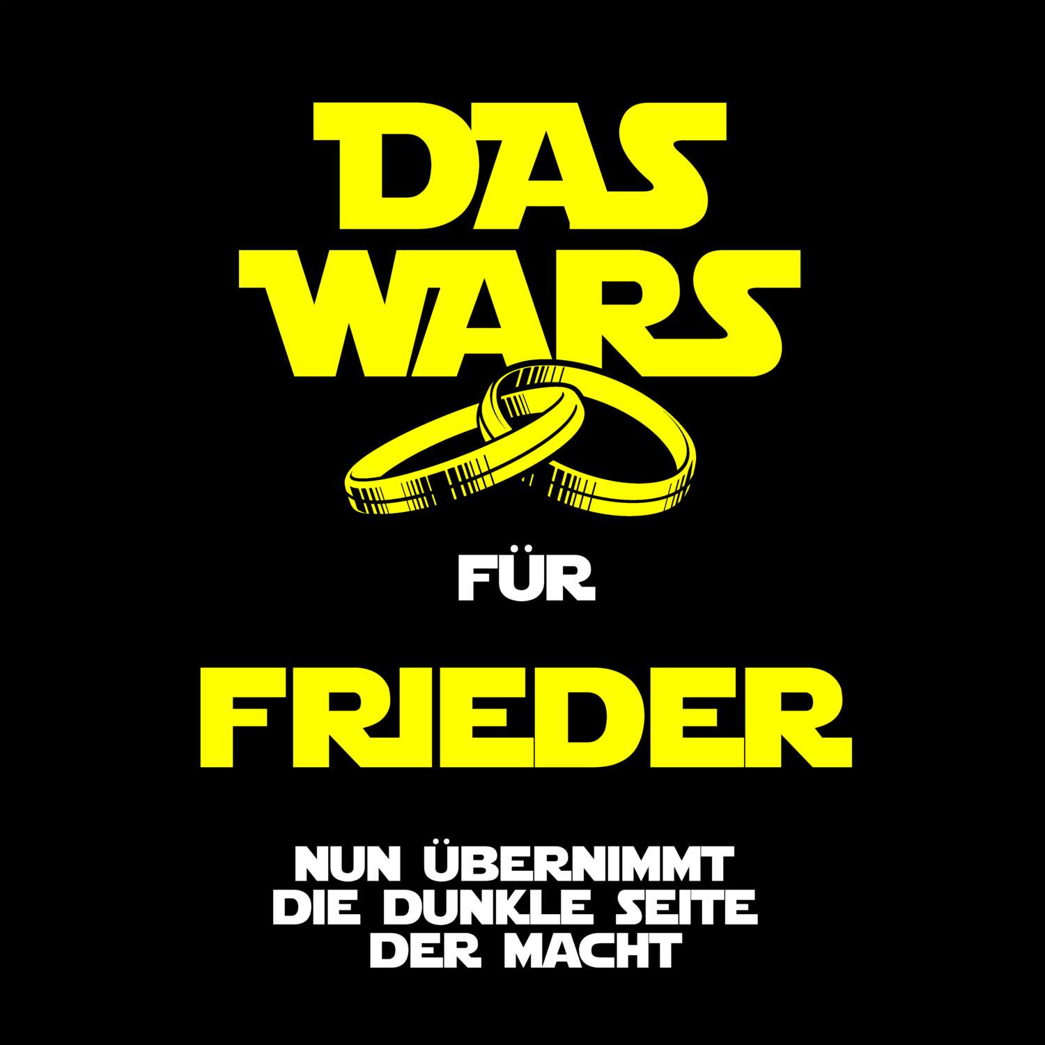 JGA T-Shirt »Das Wars« für den Namen »Frieder«