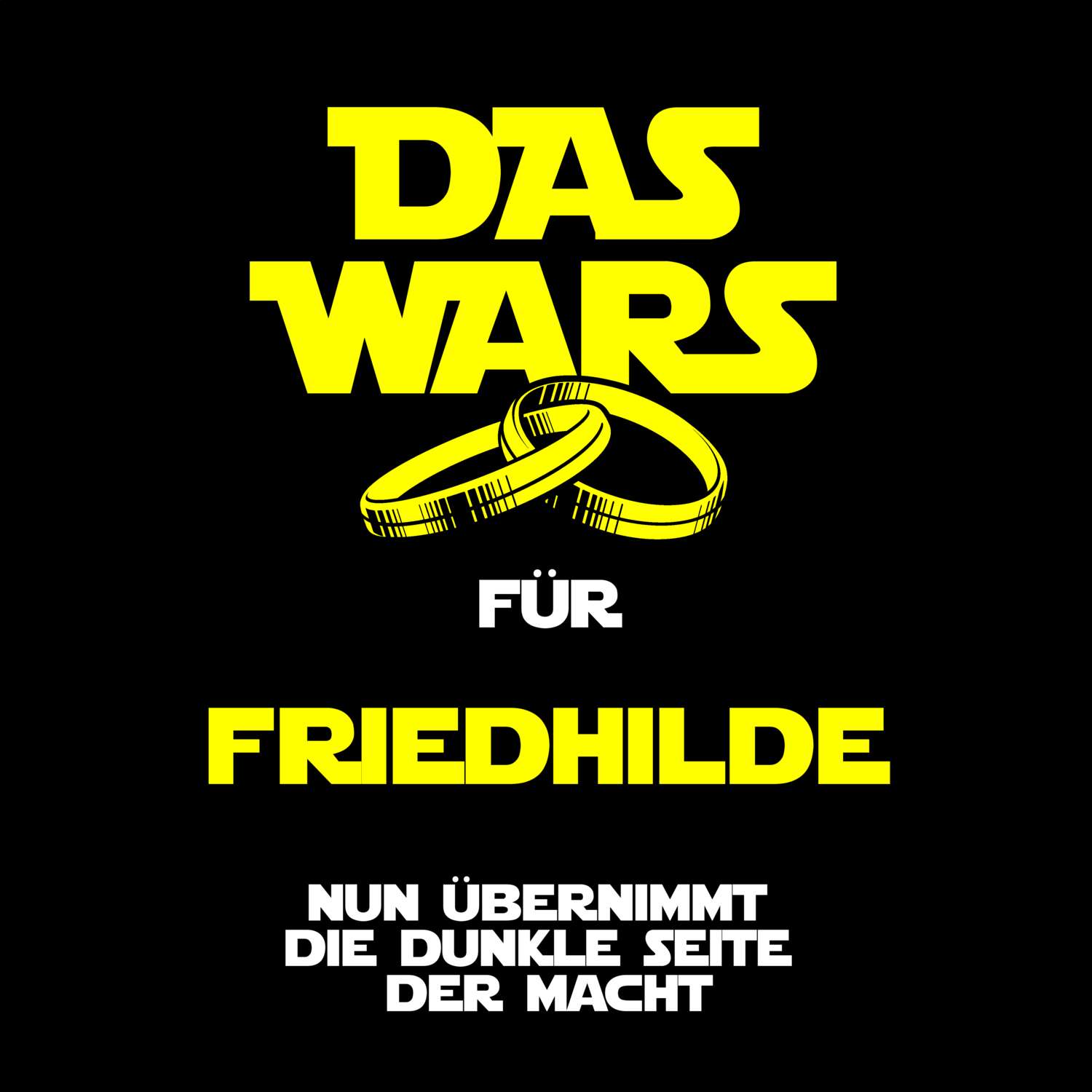 JGA T-Shirt »Das Wars« für den Namen »Friedhilde«