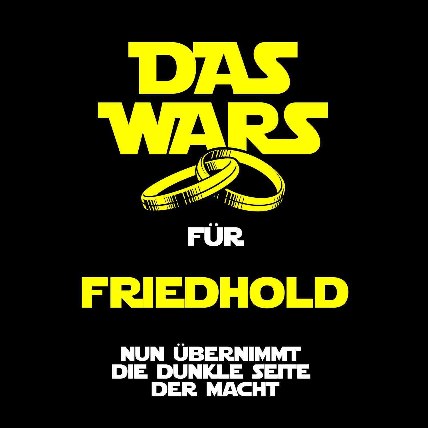 JGA T-Shirt »Das Wars« für den Namen »Friedhold«