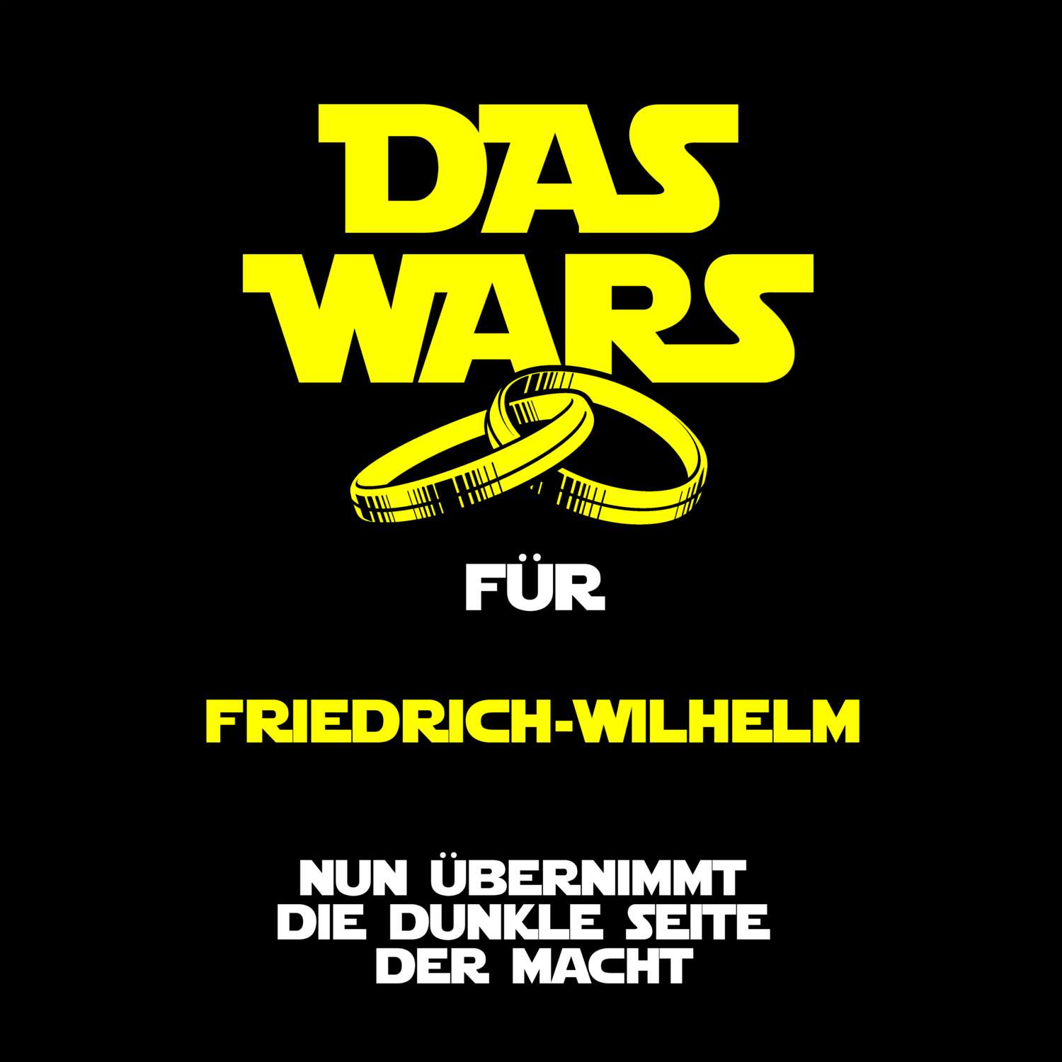 JGA T-Shirt »Das Wars« für den Namen »Friedrich-Wilhelm«