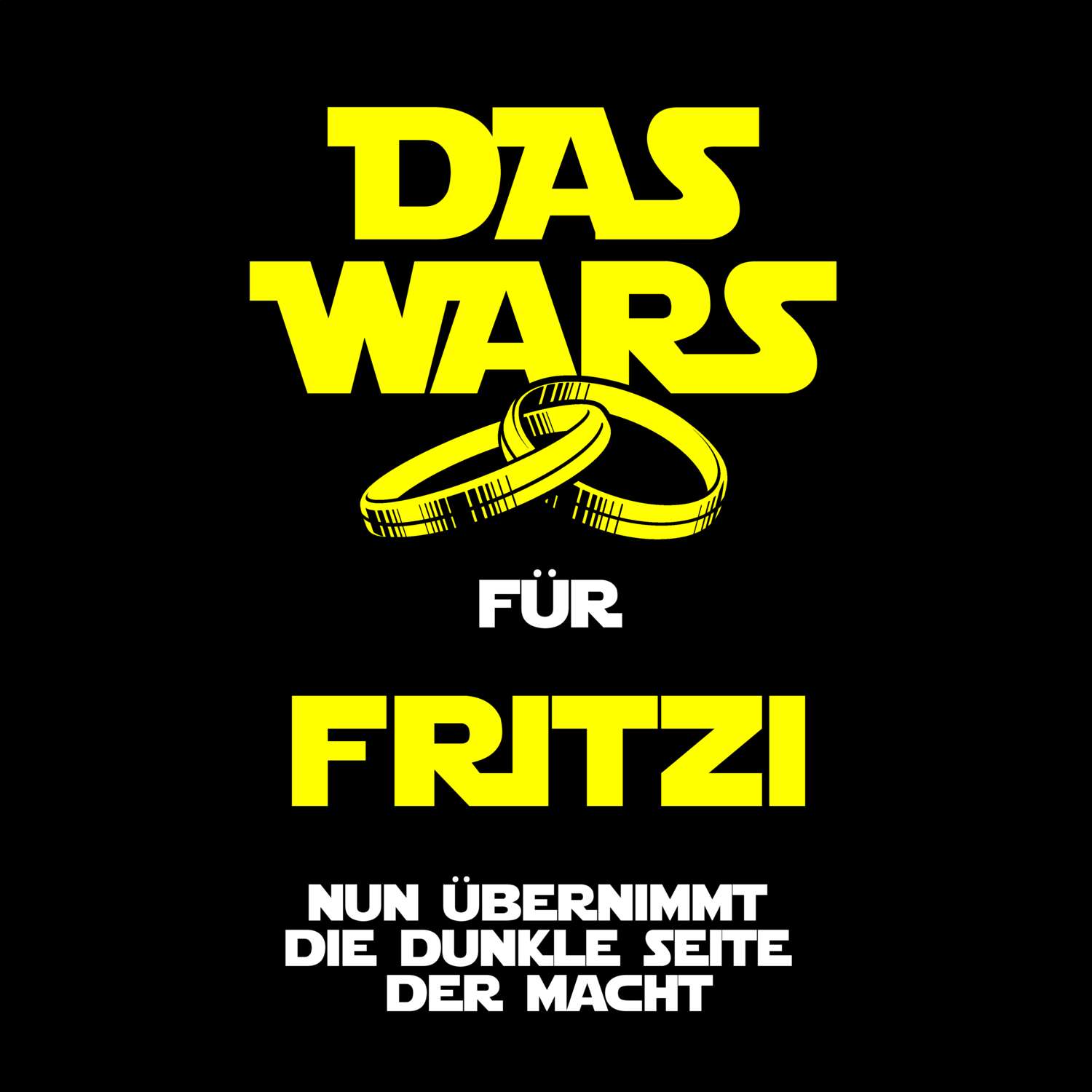 JGA T-Shirt »Das Wars« für den Namen »Fritzi«