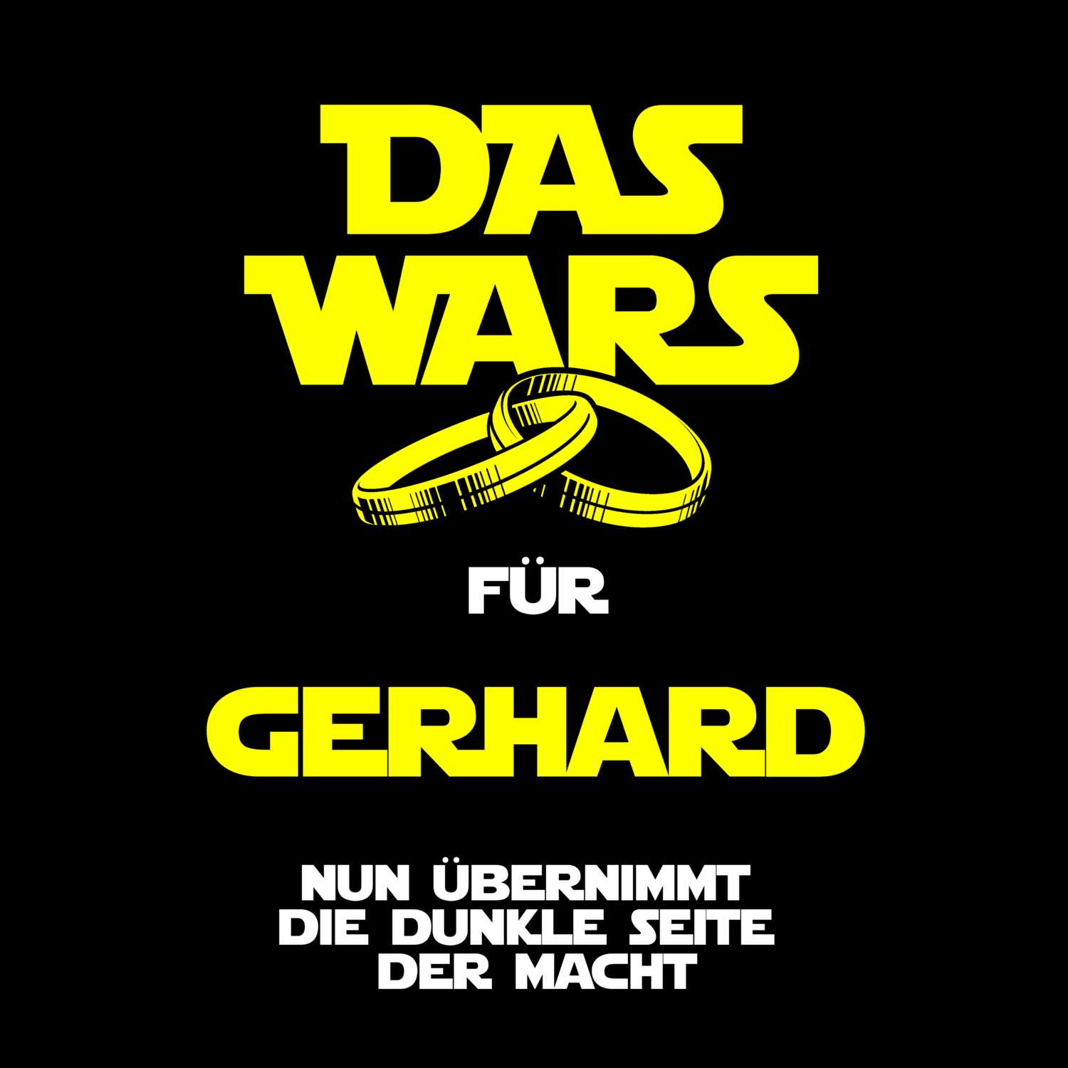 JGA T-Shirt »Das Wars« für den Namen »Gerhard«