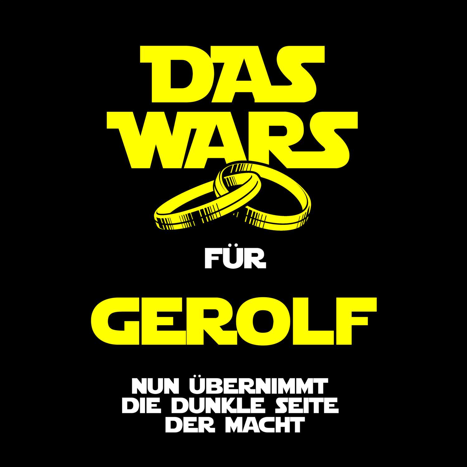 JGA T-Shirt »Das Wars« für den Namen »Gerolf«