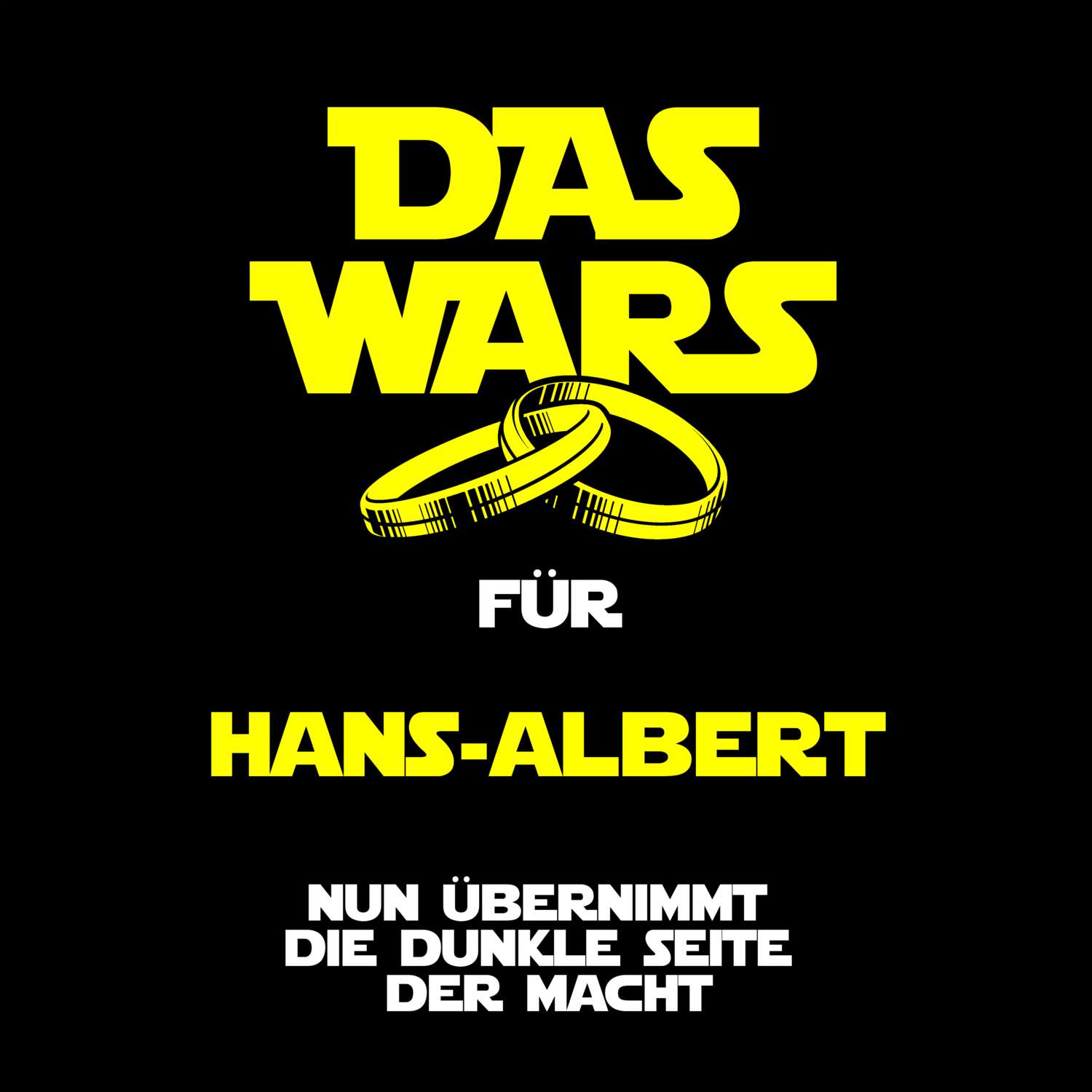 JGA T-Shirt »Das Wars« für den Namen »Hans-Albert«