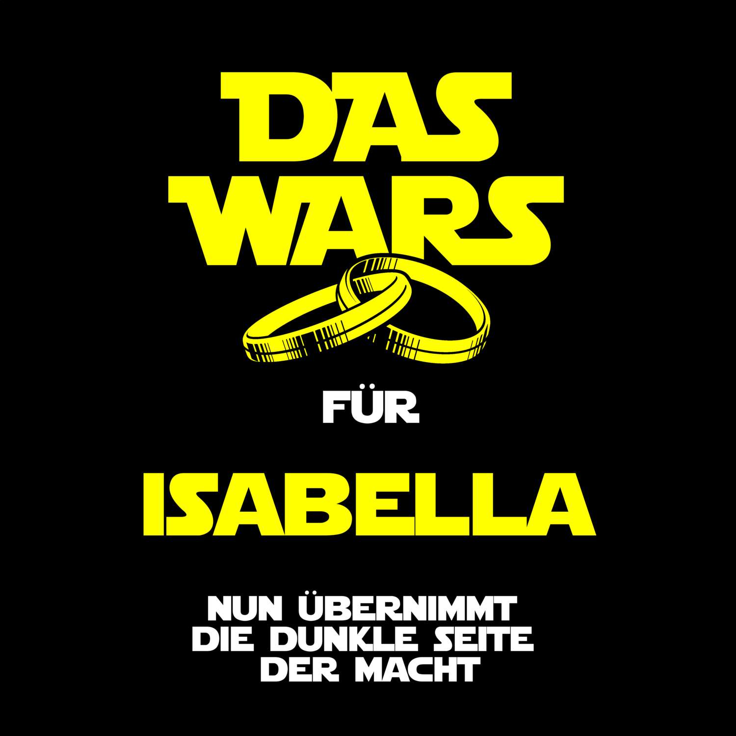 JGA T-Shirt »Das Wars« für den Namen »Isabella«