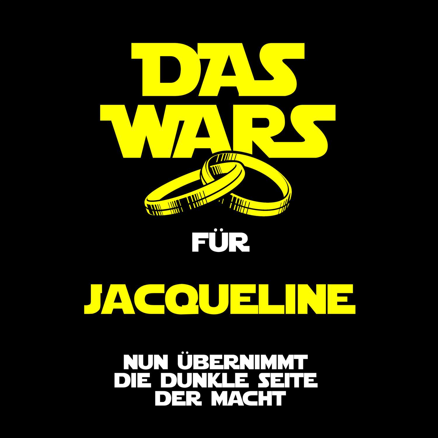 JGA T-Shirt »Das Wars« für den Namen »Jacqueline«