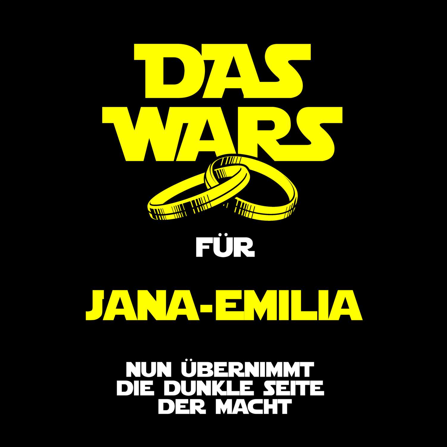 JGA T-Shirt »Das Wars« für den Namen »Jana-Emilia«