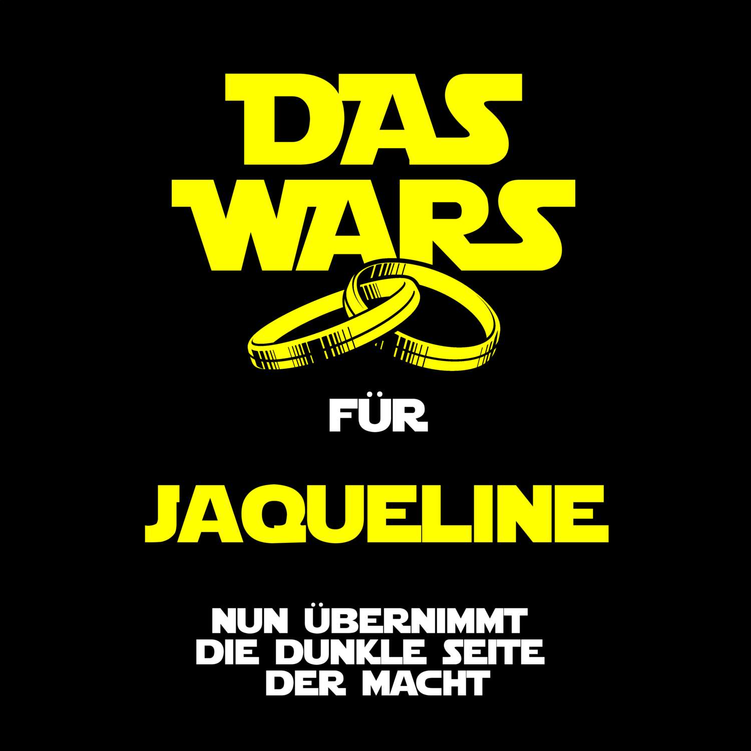 JGA T-Shirt »Das Wars« für den Namen »Jaqueline«