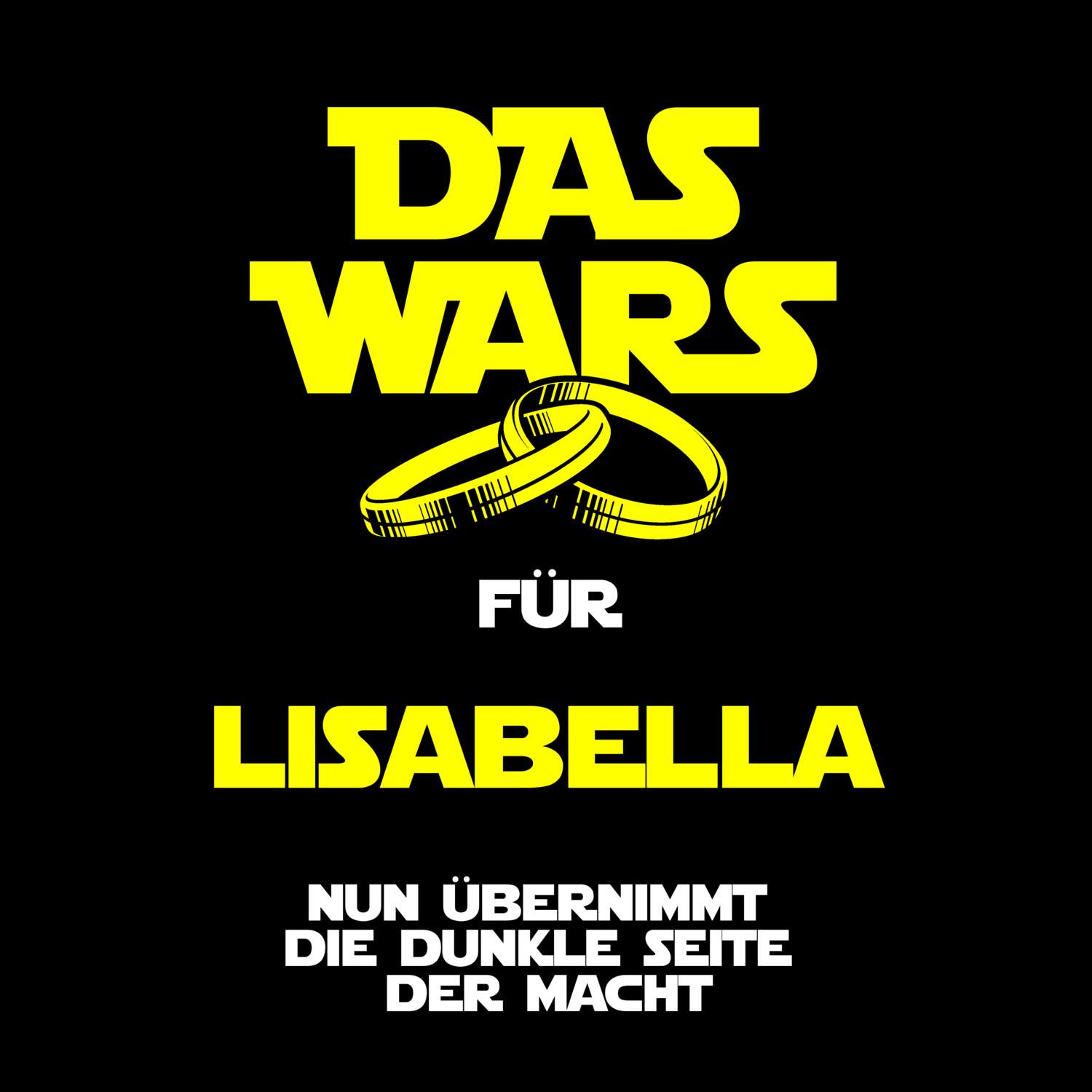 JGA T-Shirt »Das Wars« für den Namen »Lisabella«