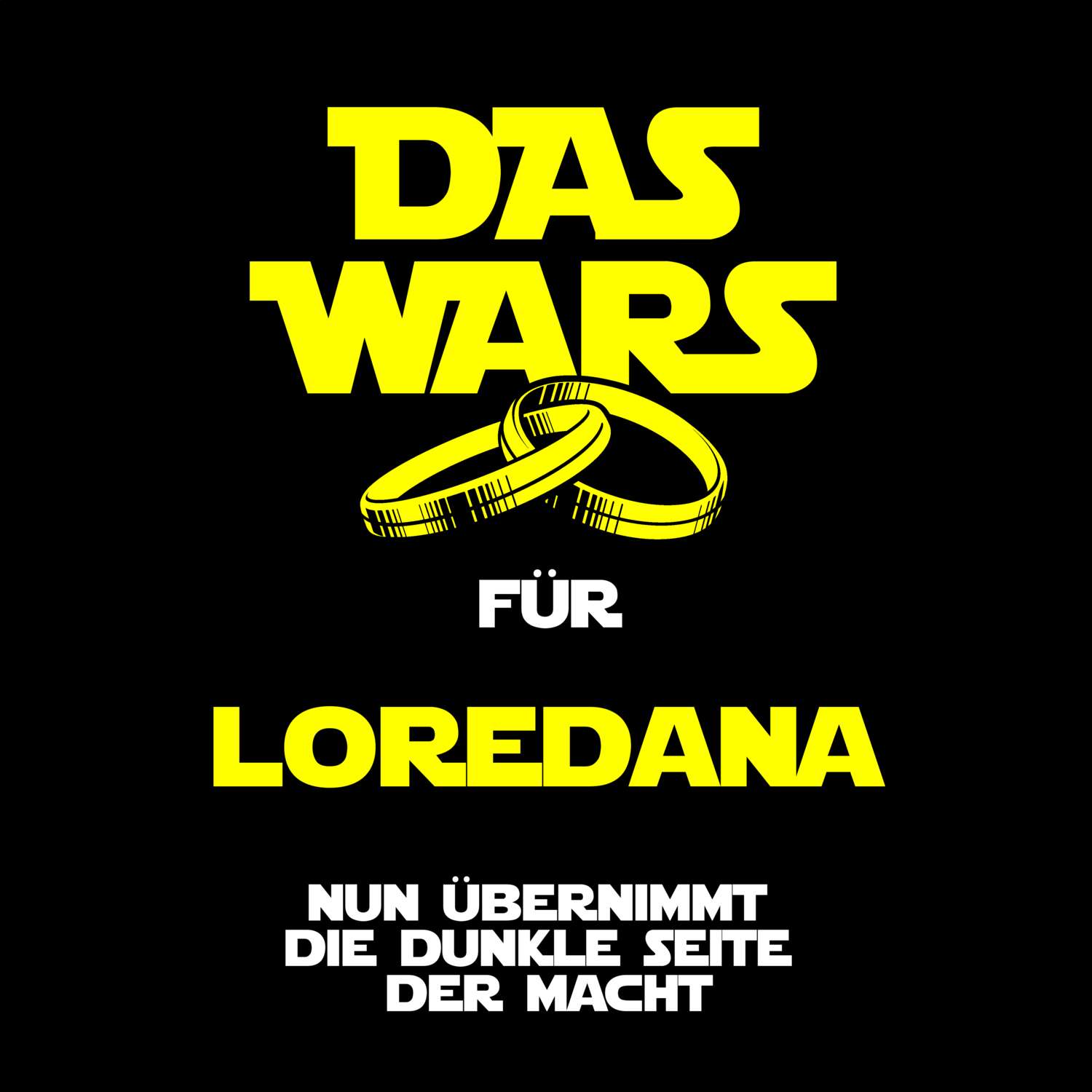 JGA T-Shirt »Das Wars« für den Namen »Loredana«