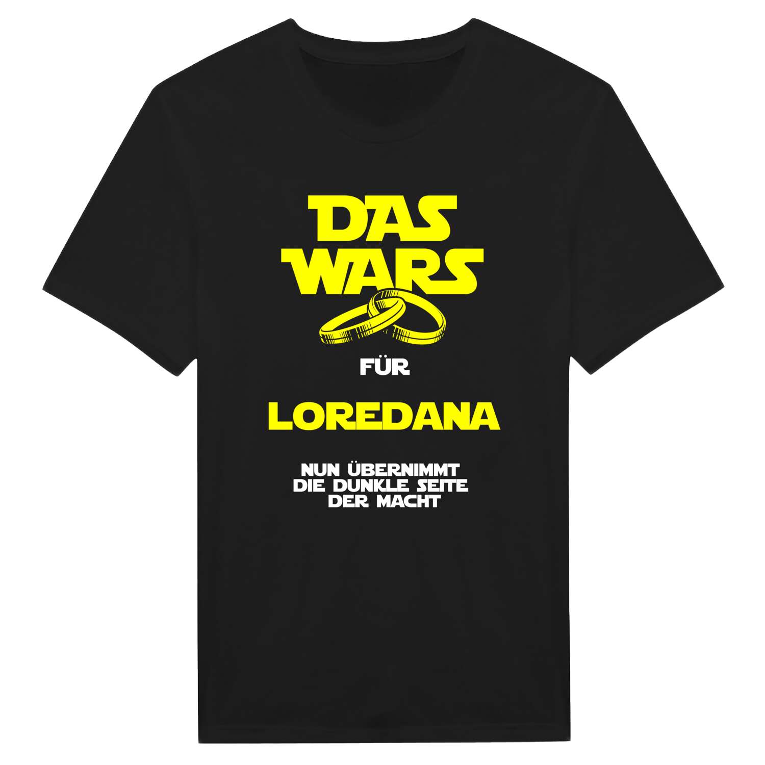 JGA T-Shirt »Das Wars« für den Namen »Loredana«