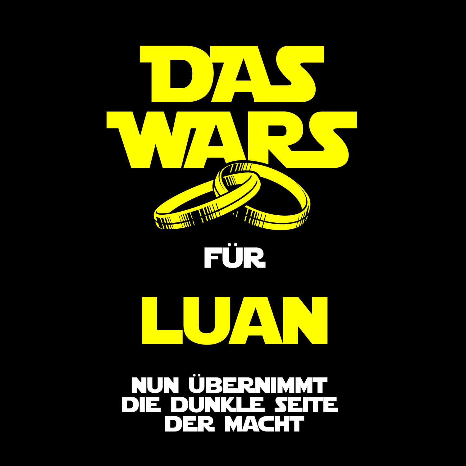 JGA T-Shirt »Das Wars« für den Namen »Luan«