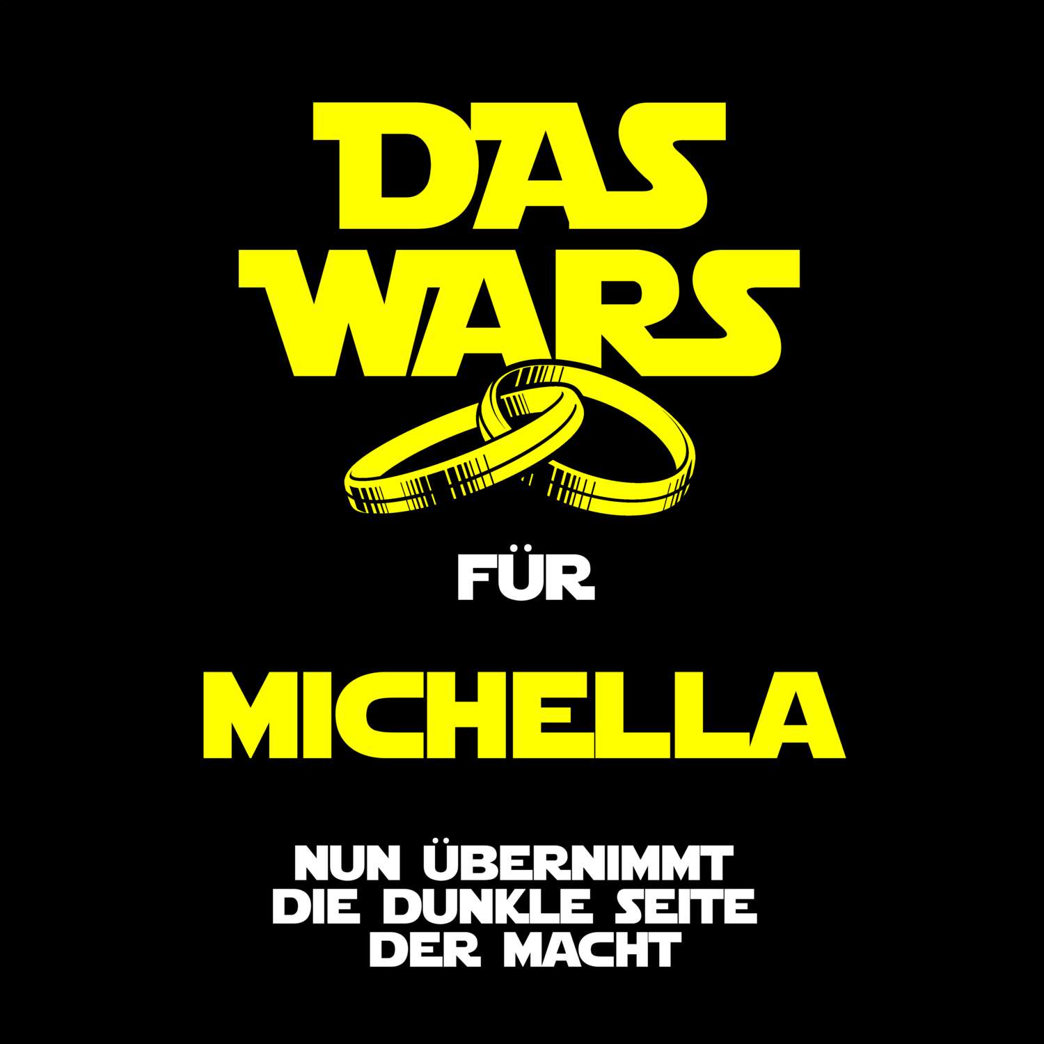 JGA T-Shirt »Das Wars« für den Namen »Michella«