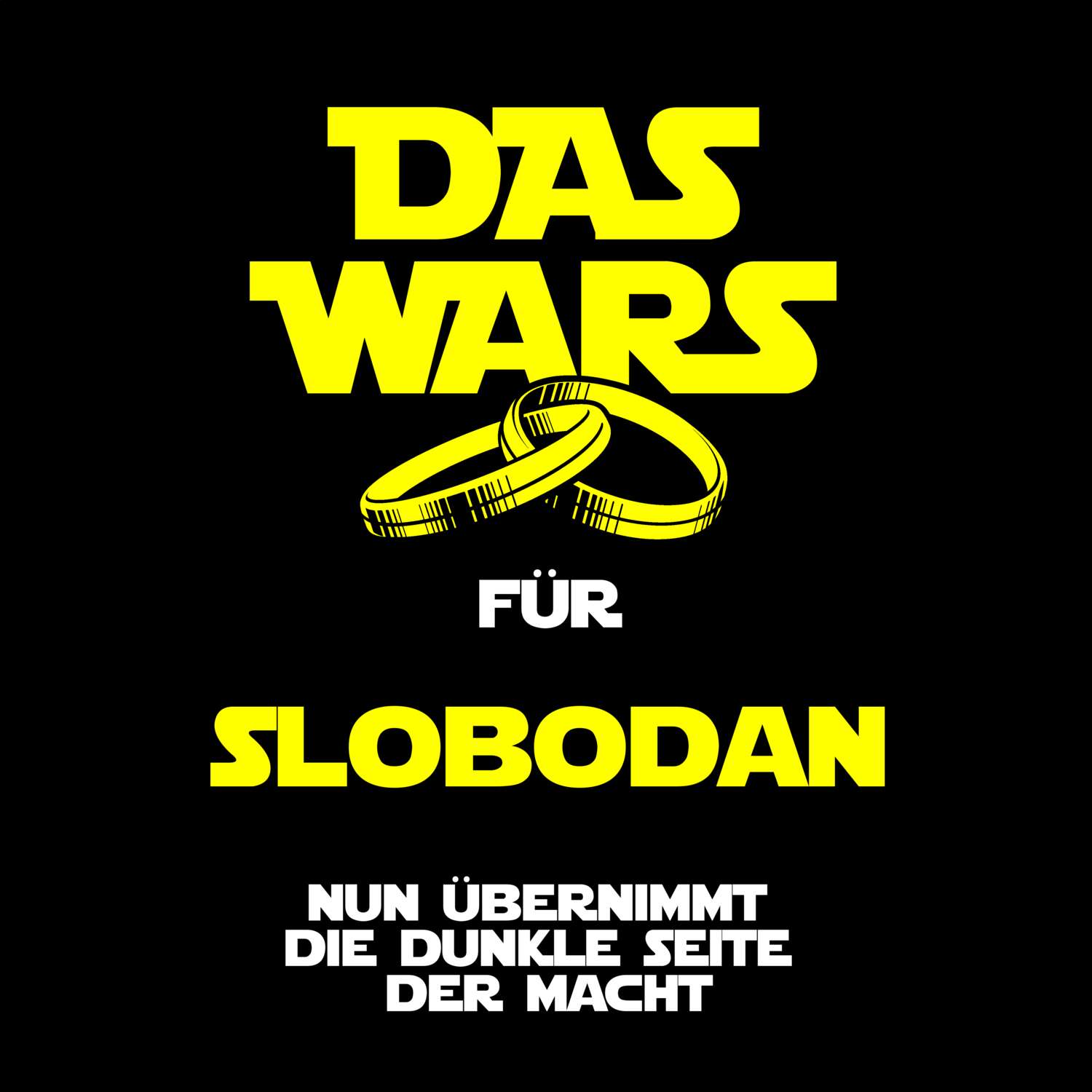 JGA T-Shirt »Das Wars« für den Namen »Slobodan«