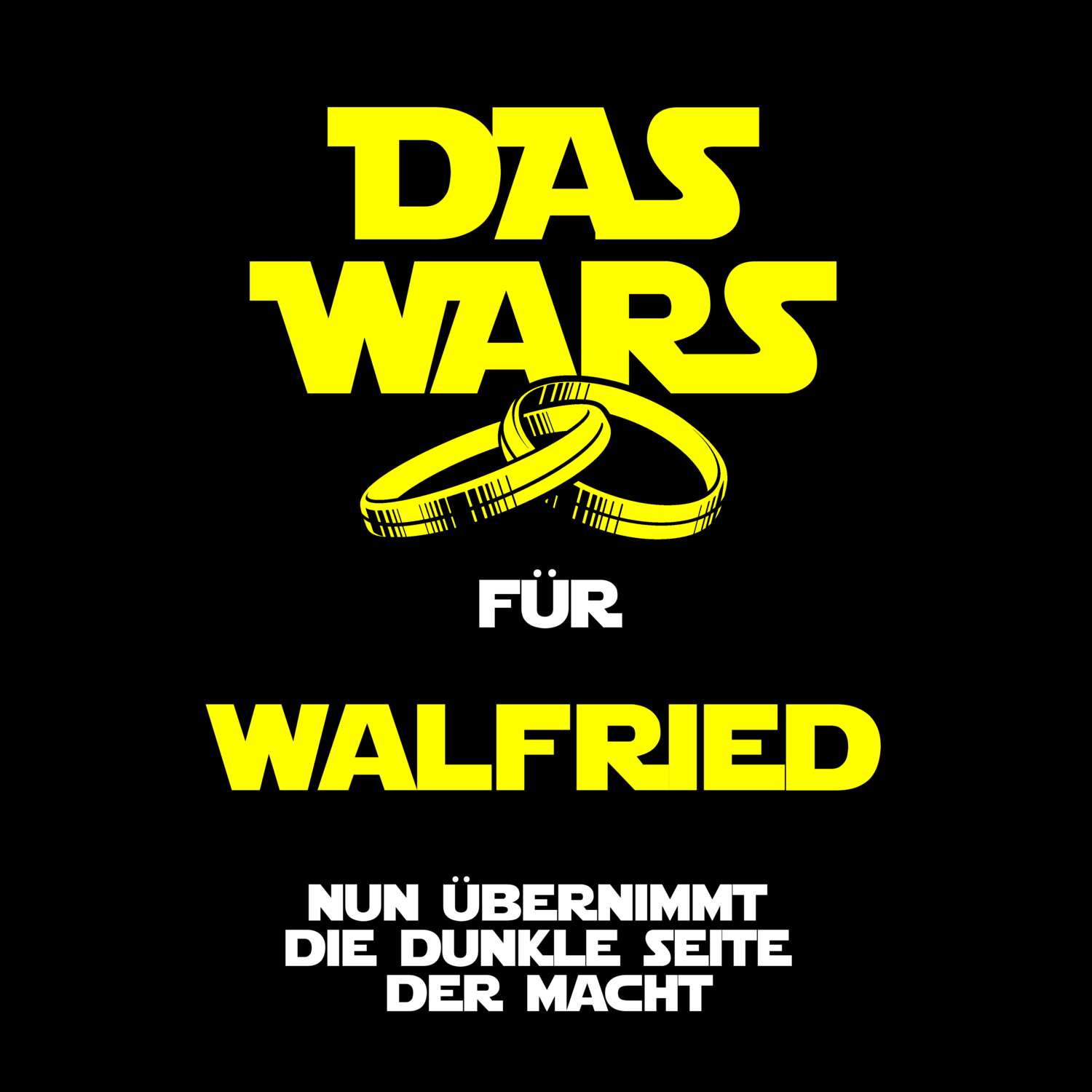 JGA T-Shirt »Das Wars« für den Namen »Walfried«
