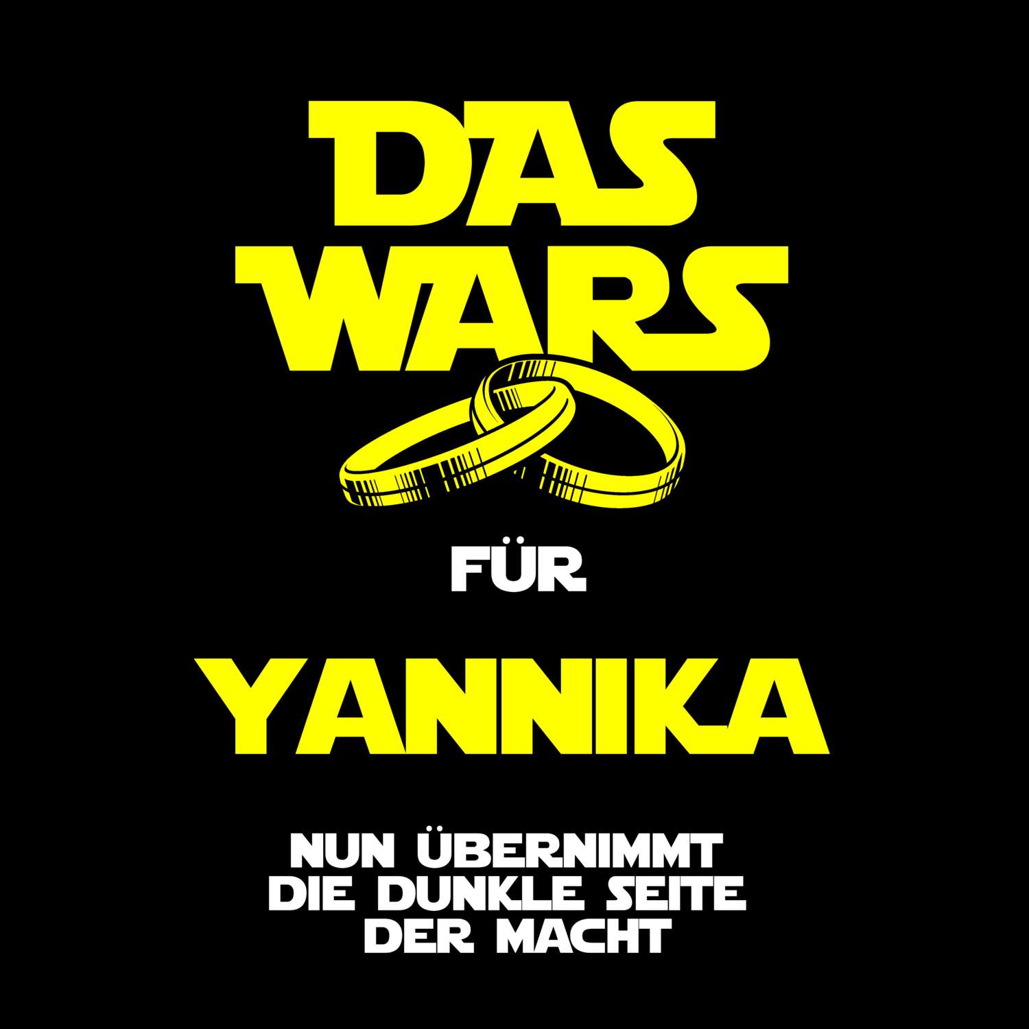 JGA T-Shirt »Das Wars« für den Namen »Yannika«