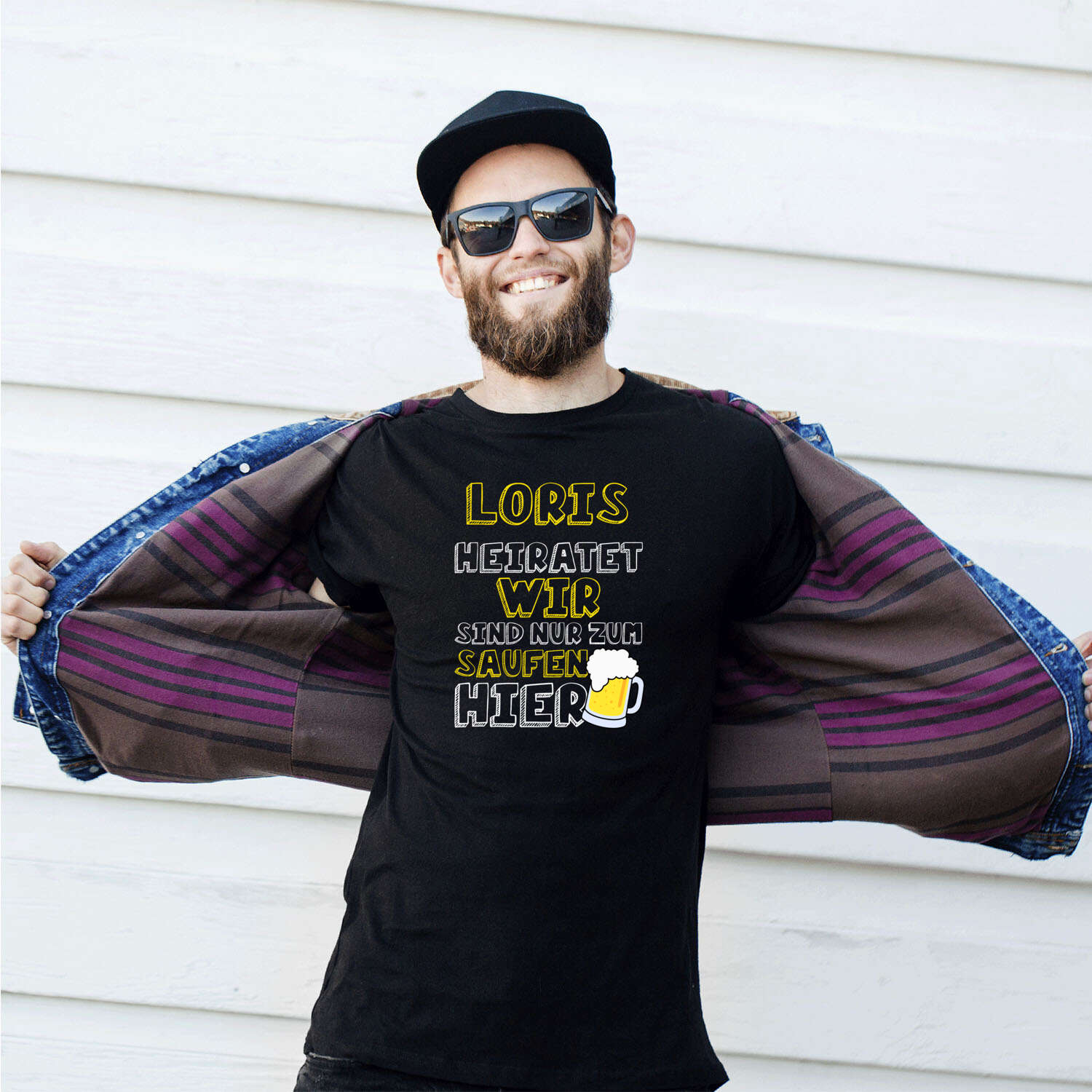 JGA T-Shirt »Wir sind nur zum Saufen hier« für den Namen »Loris«