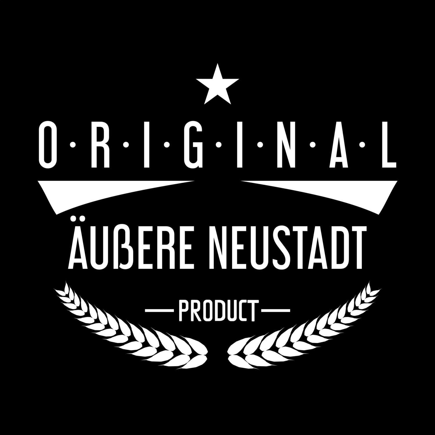 T-Shirt »Original Product« für den Ort »Äußere Neustadt«