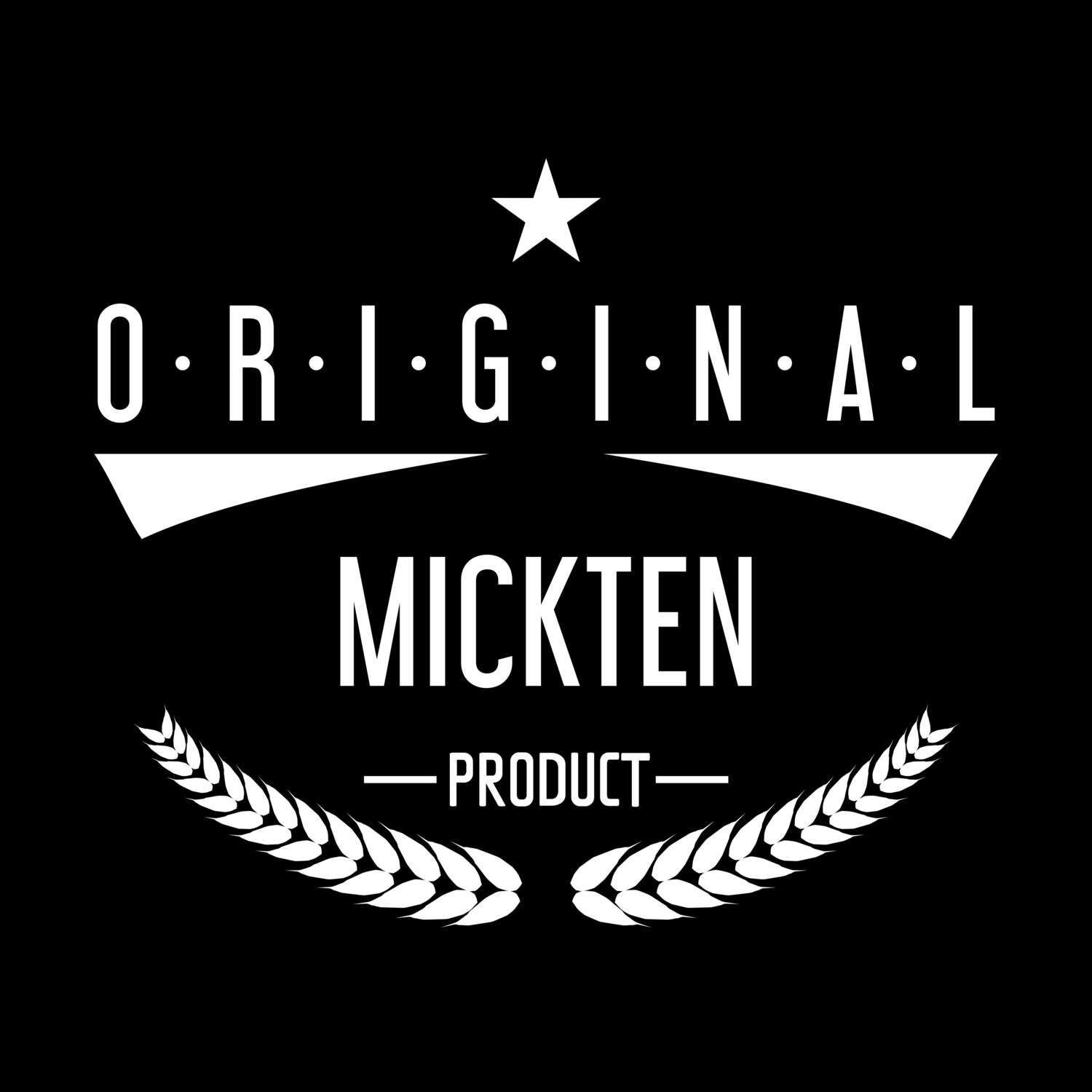 Mickten T-Shirt »Original Product«