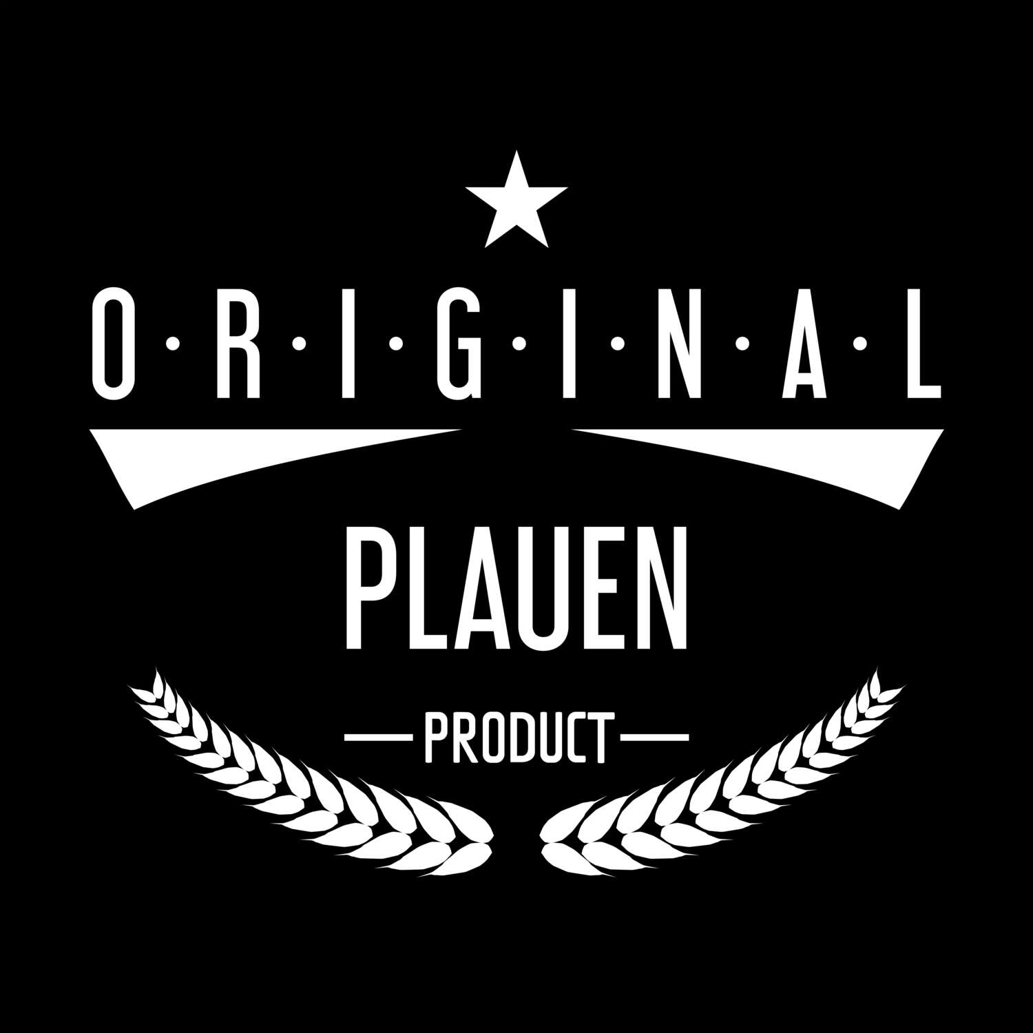 T-Shirt »Original Product« für den Ort »Plauen«