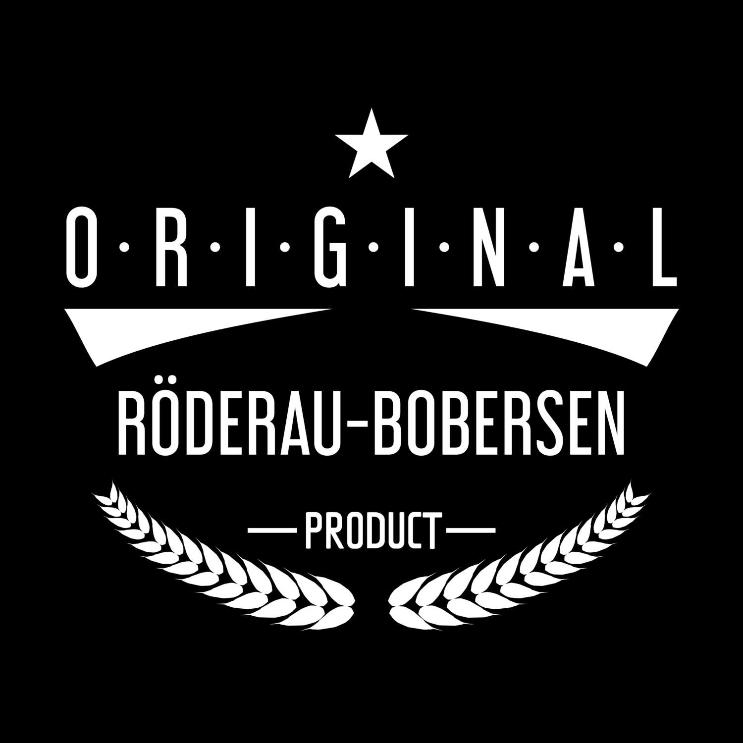 Röderau-Bobersen T-Shirt »Original Product«