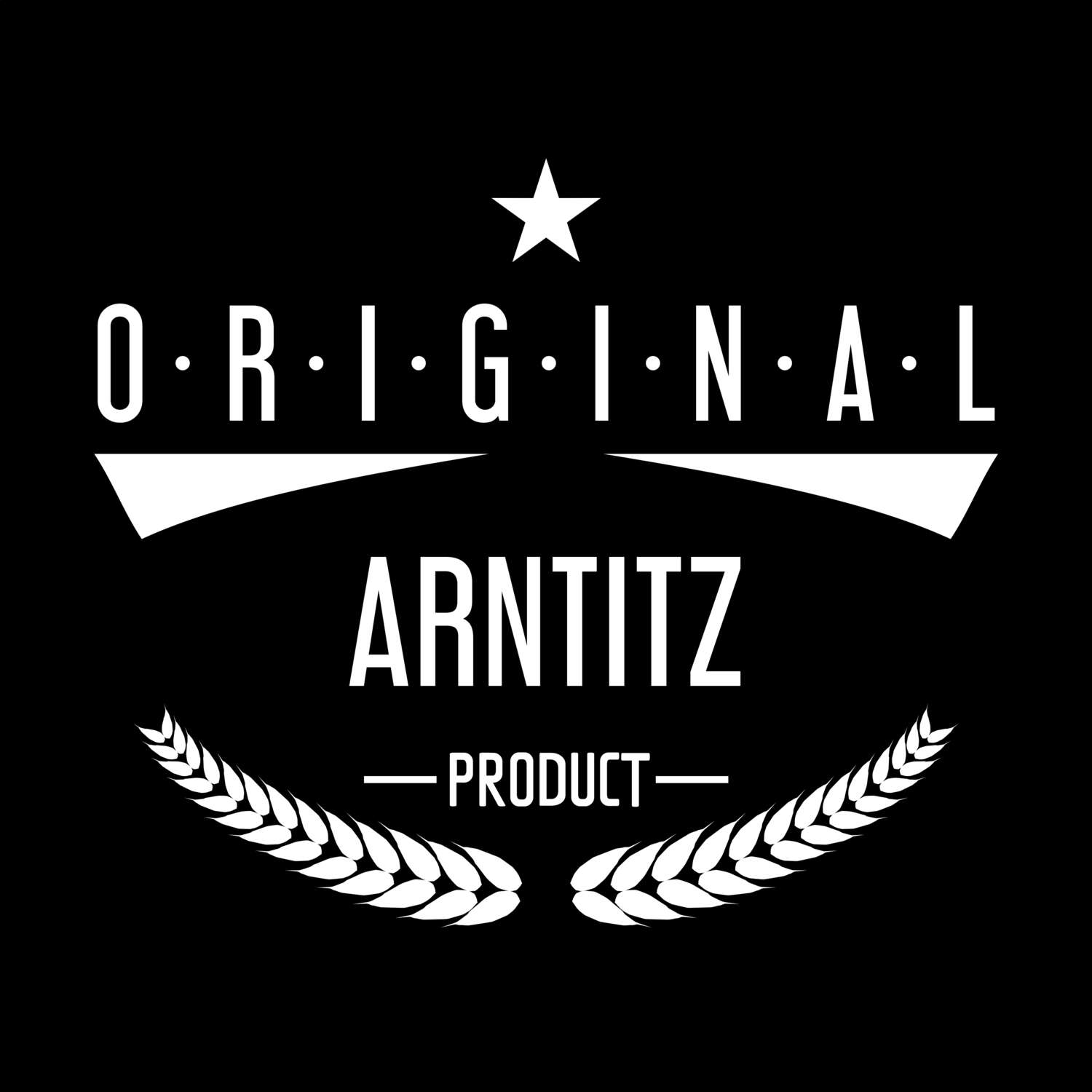 T-Shirt »Original Product« für den Ort »Arntitz«