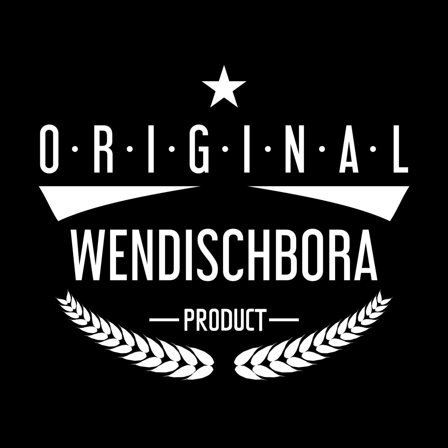 T-Shirt »Original Product« für den Ort »Wendischbora«