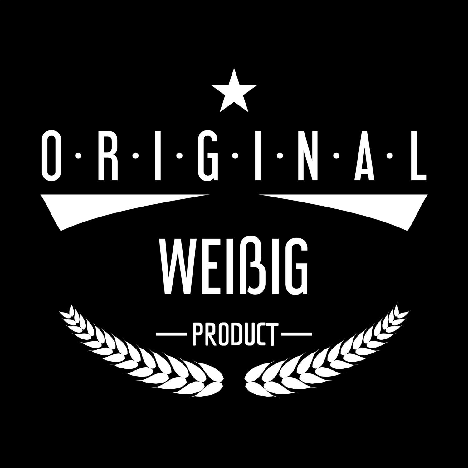 T-Shirt »Original Product« für den Ort »Weißig«