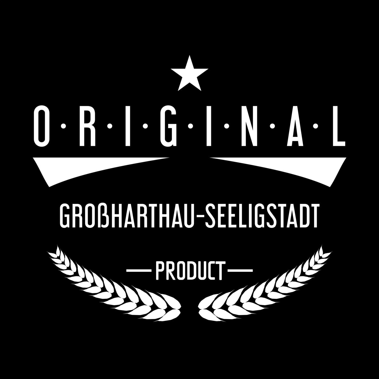 Großharthau-Seeligstadt T-Shirt »Original Product«