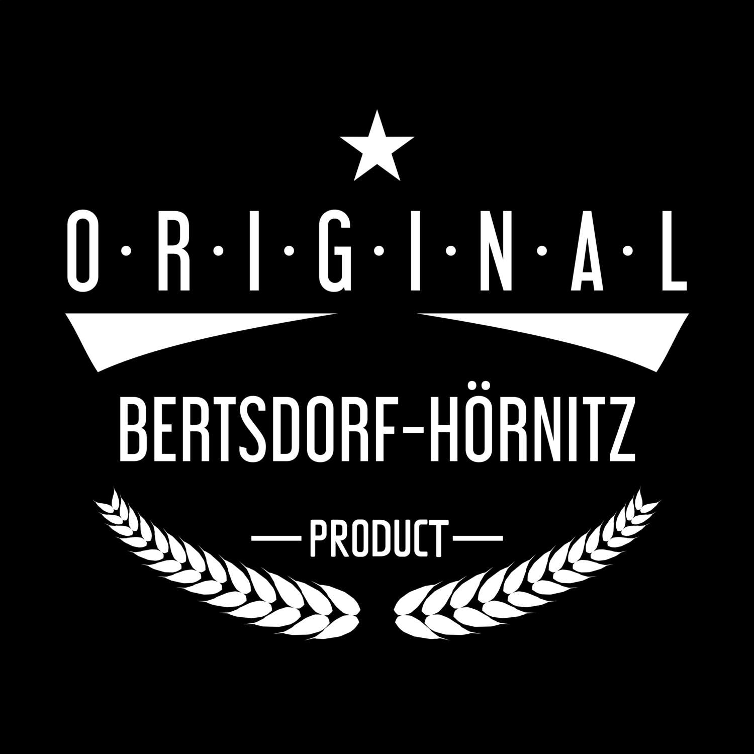 Bertsdorf-Hörnitz T-Shirt »Original Product«