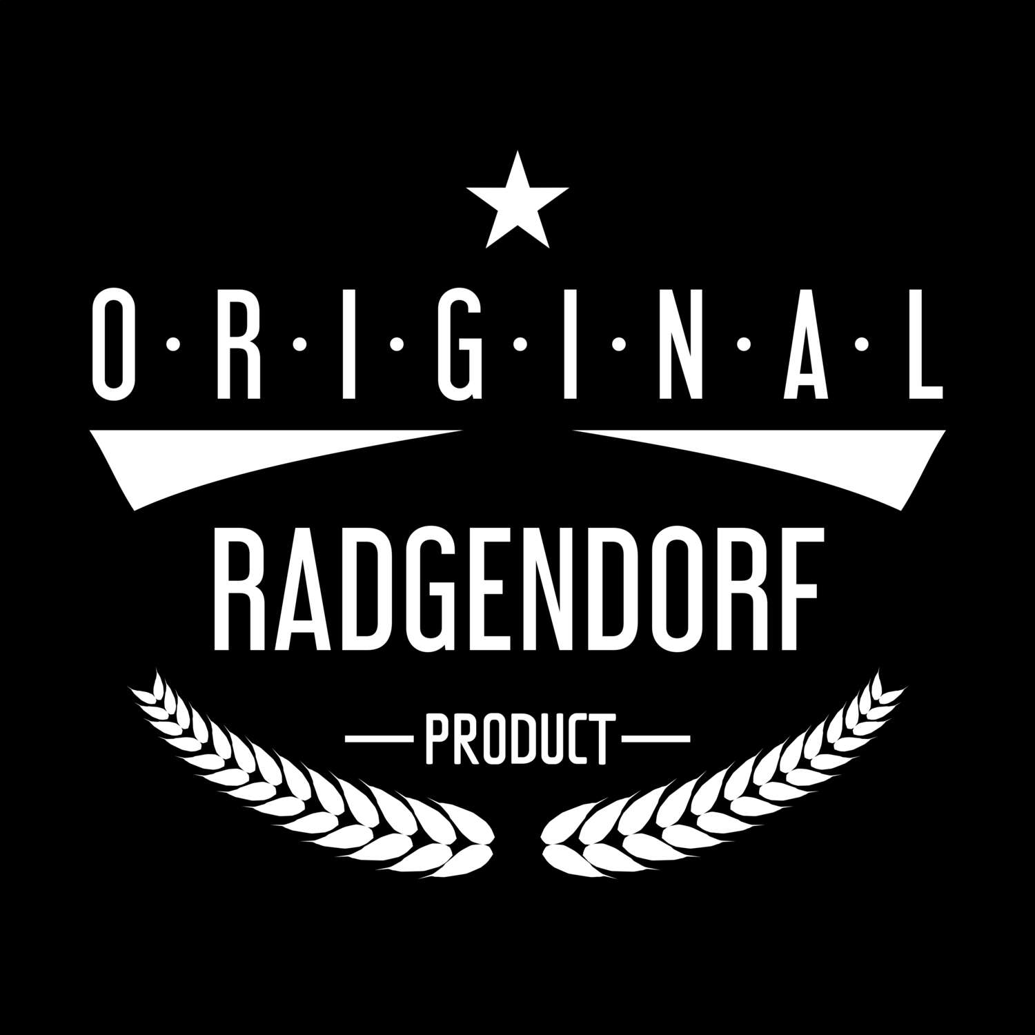 T-Shirt »Original Product« für den Ort »Radgendorf«