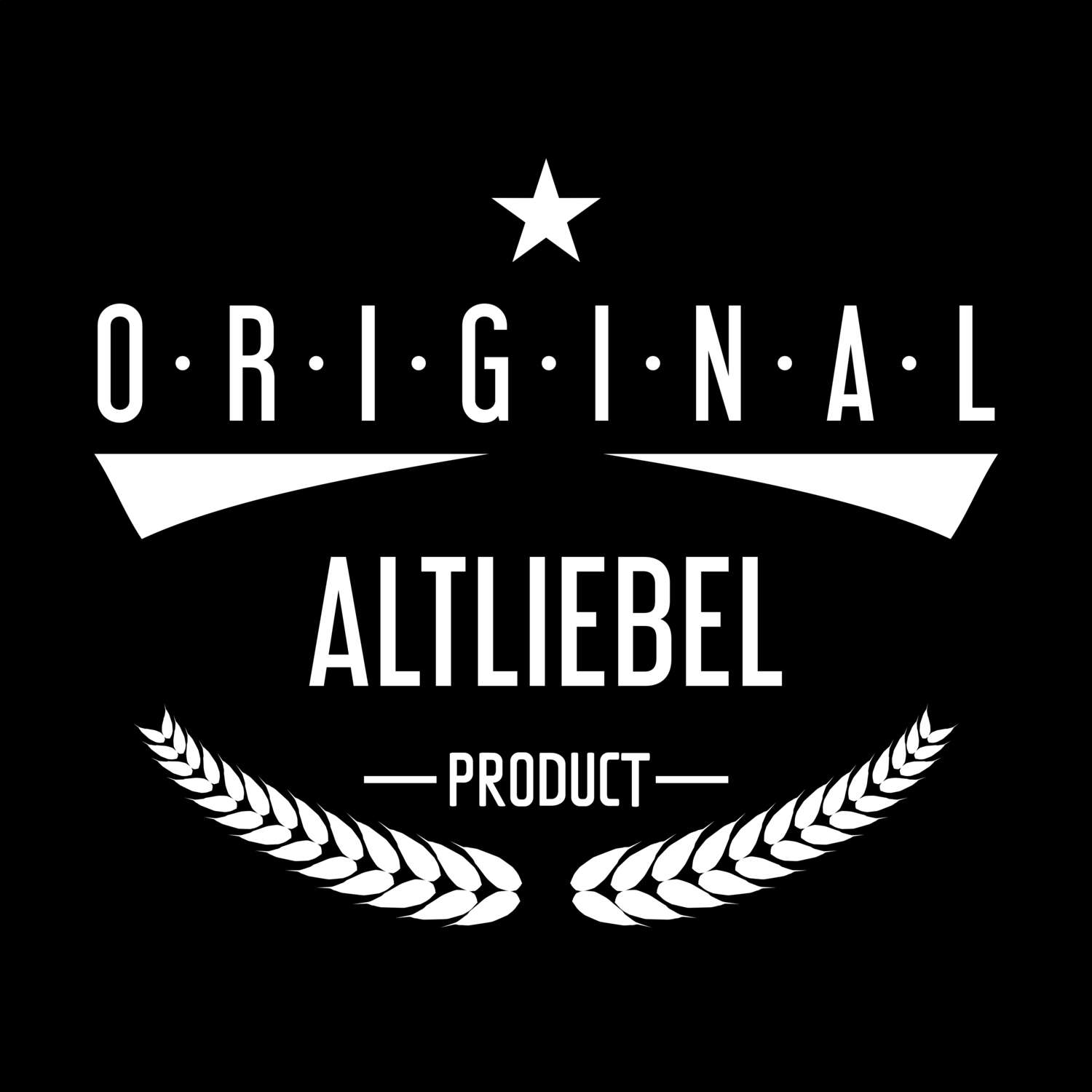 T-Shirt »Original Product« für den Ort »Altliebel«