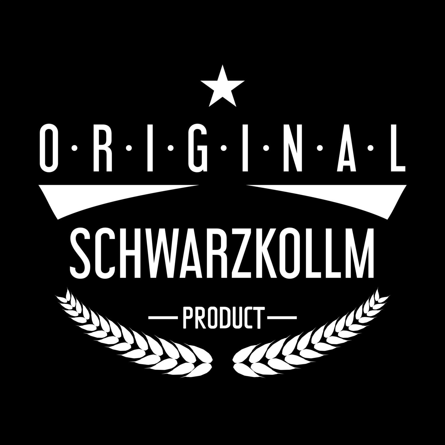 T-Shirt »Original Product« für den Ort »Schwarzkollm«