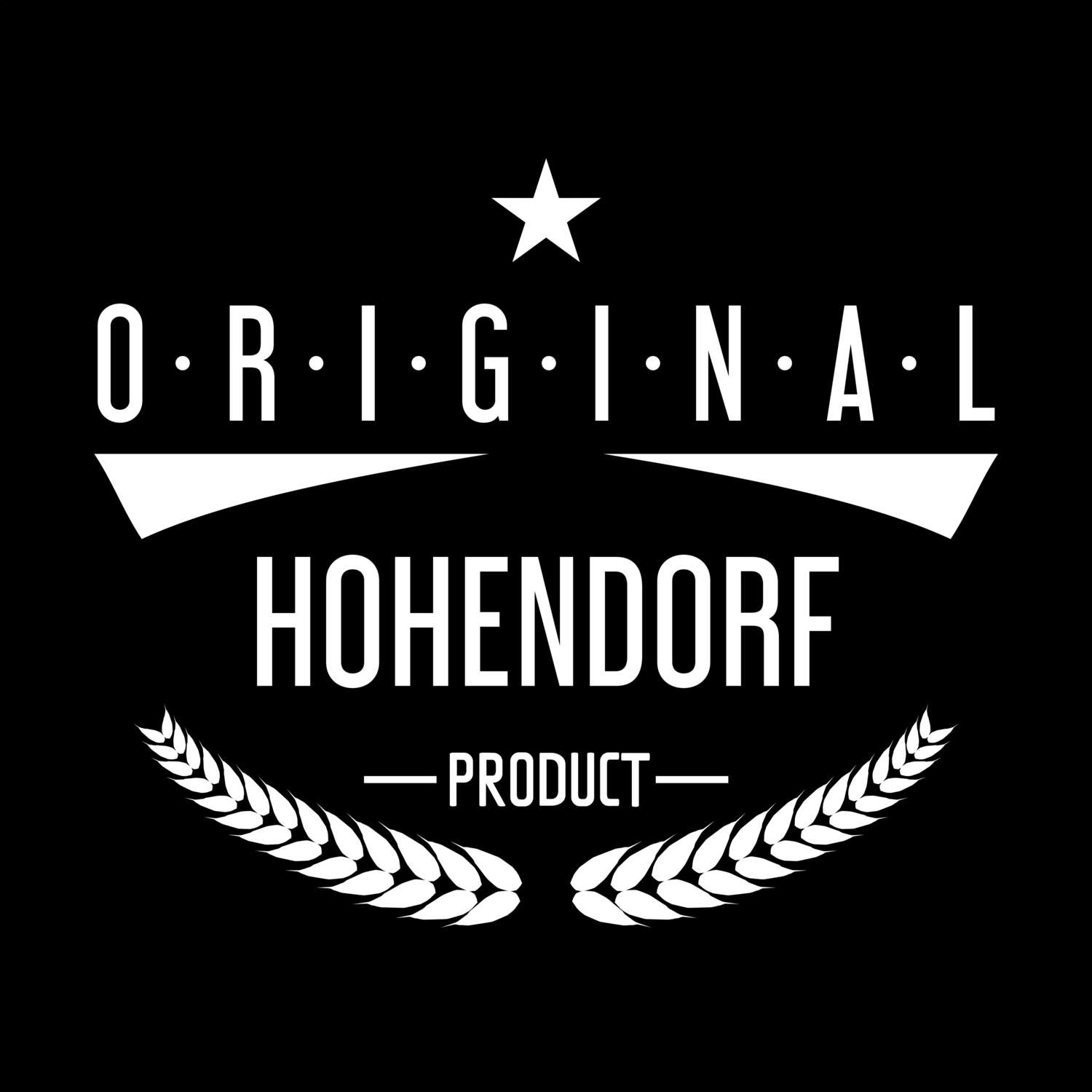 T-Shirt »Original Product« für den Ort »Hohendorf«