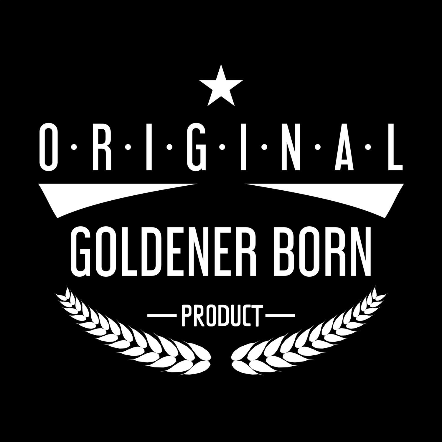 T-Shirt »Original Product« für den Ort »Goldener Born«