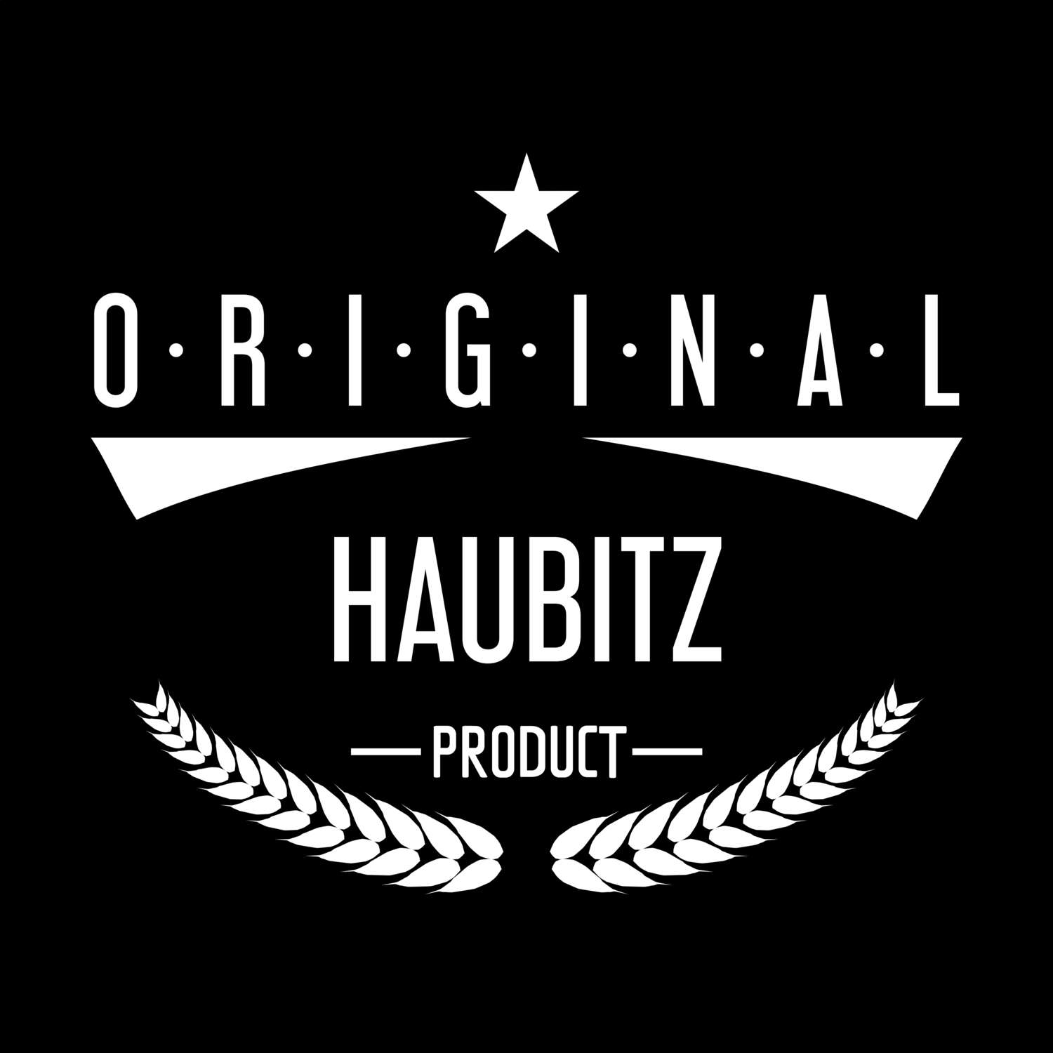 T-Shirt »Original Product« für den Ort »Haubitz«