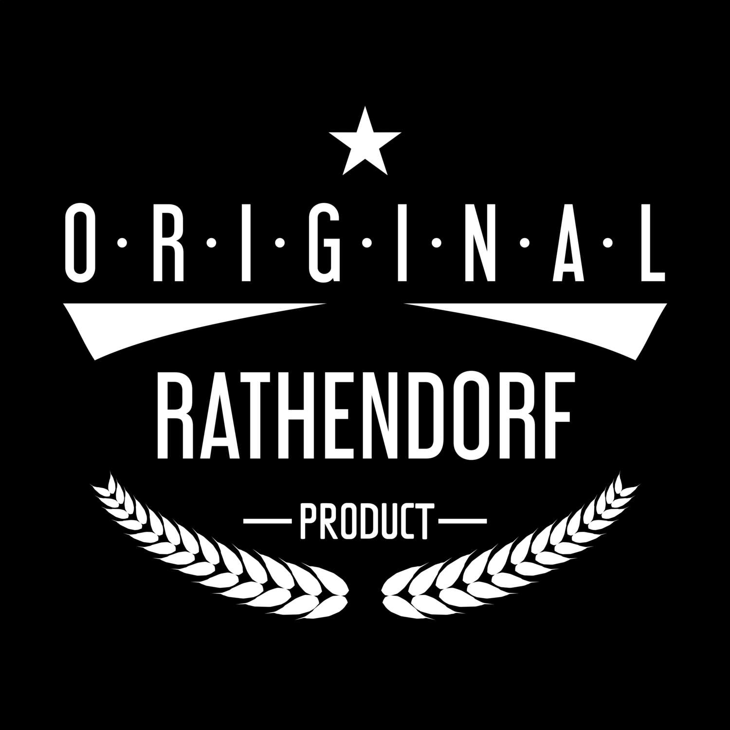 T-Shirt »Original Product« für den Ort »Rathendorf«