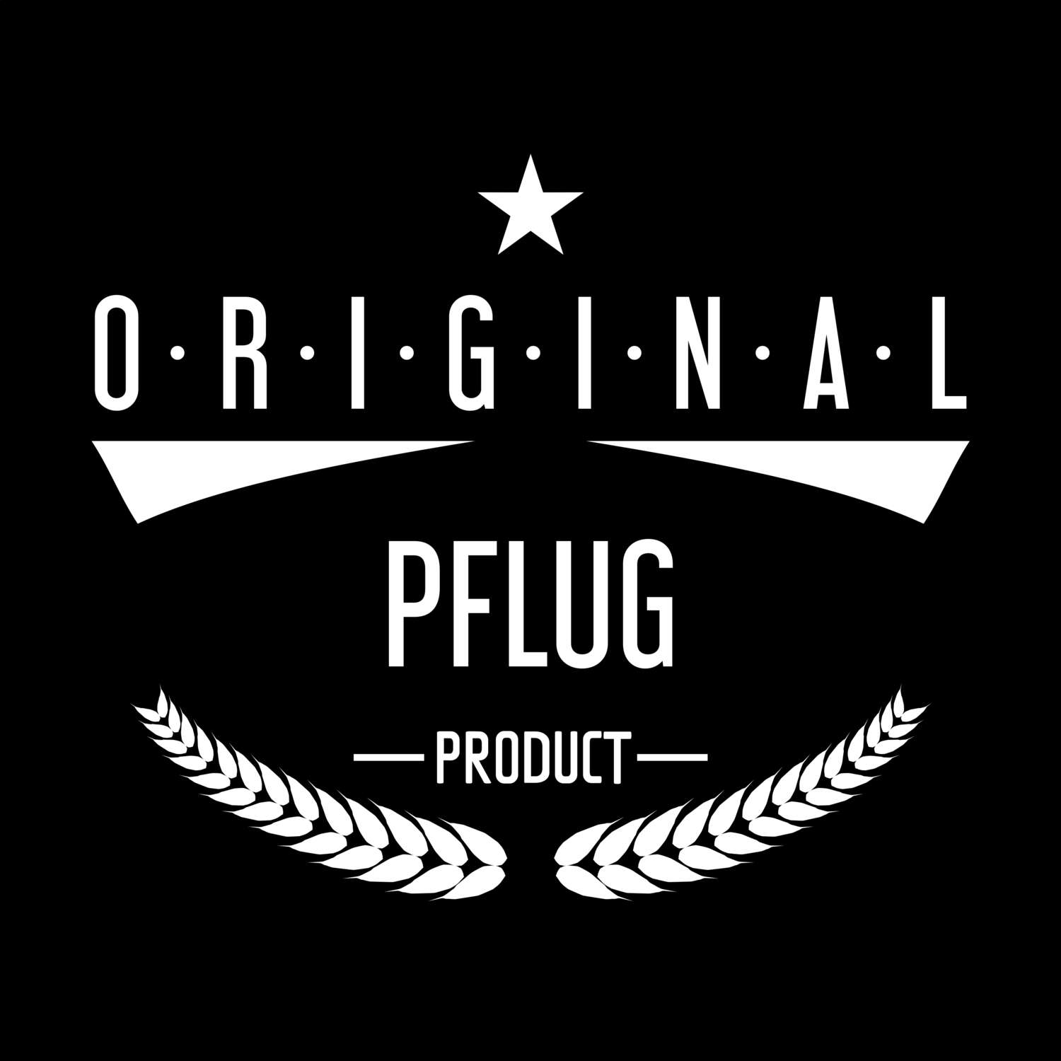 T-Shirt »Original Product« für den Ort »Pflug«