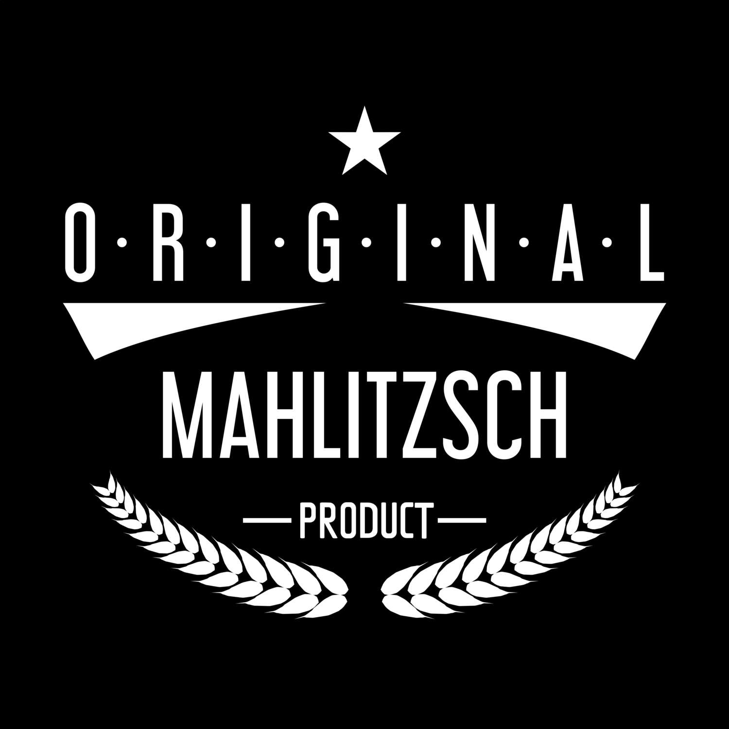 T-Shirt »Original Product« für den Ort »Mahlitzsch«