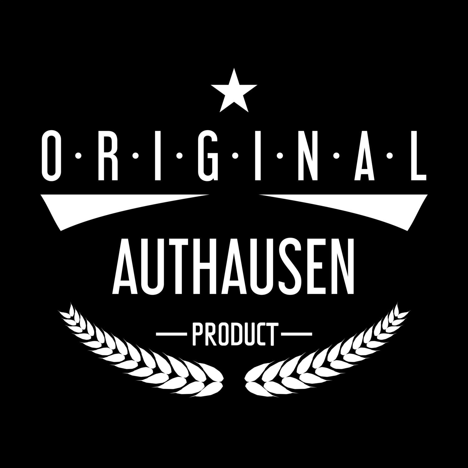 T-Shirt »Original Product« für den Ort »Authausen«