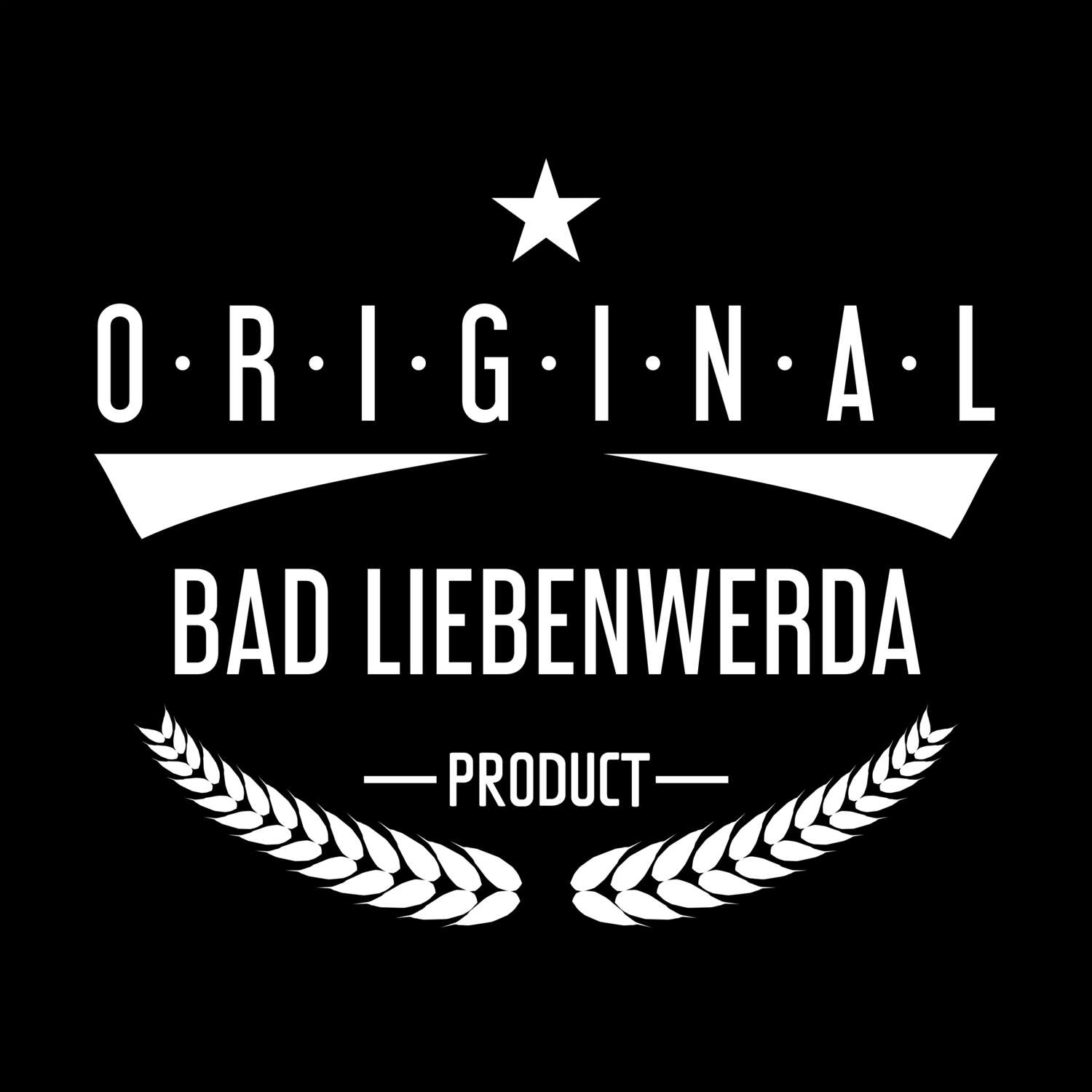 T-Shirt »Original Product« für den Ort »Bad Liebenwerda«