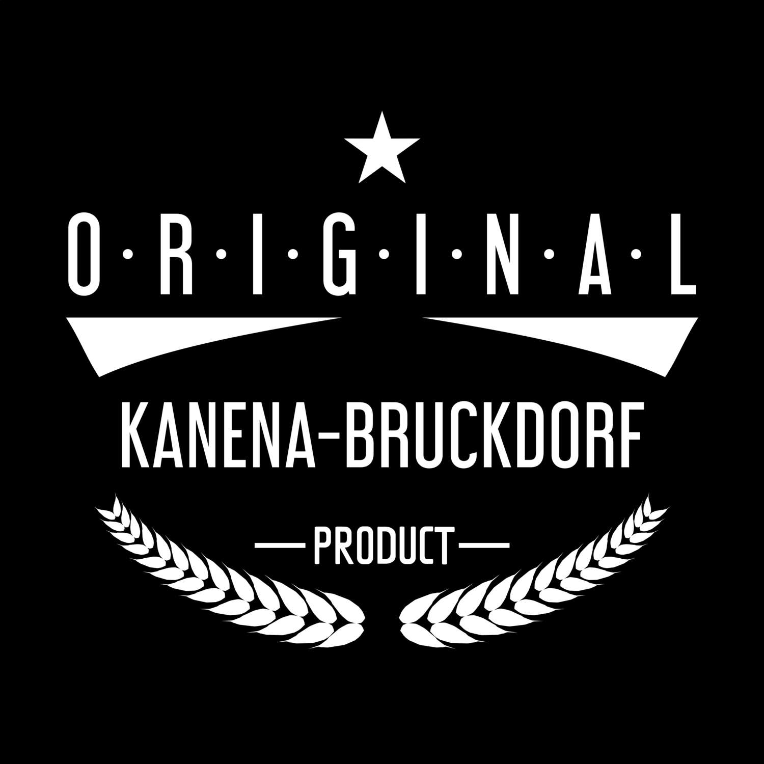 Kanena-Bruckdorf T-Shirt »Original Product«