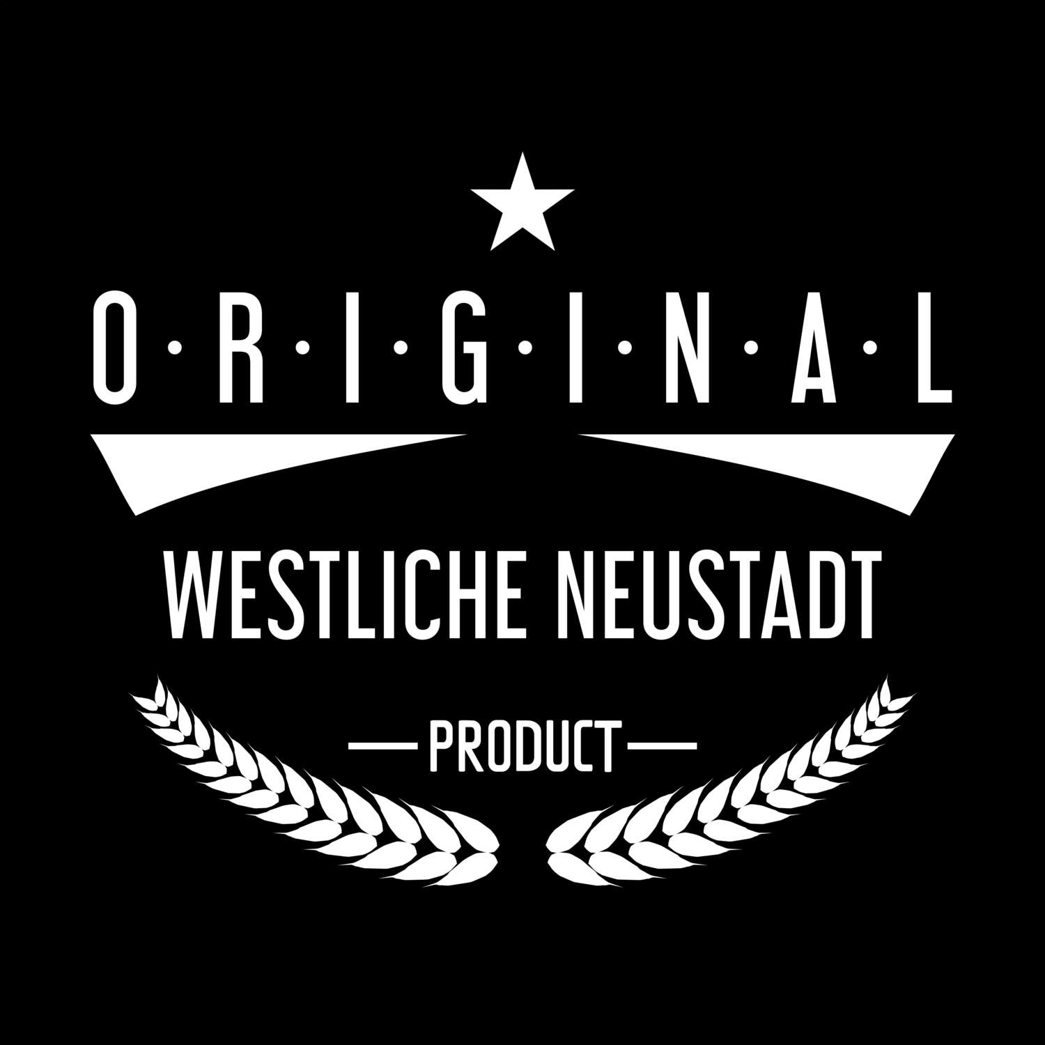 T-Shirt »Original Product« für den Ort »Westliche Neustadt«