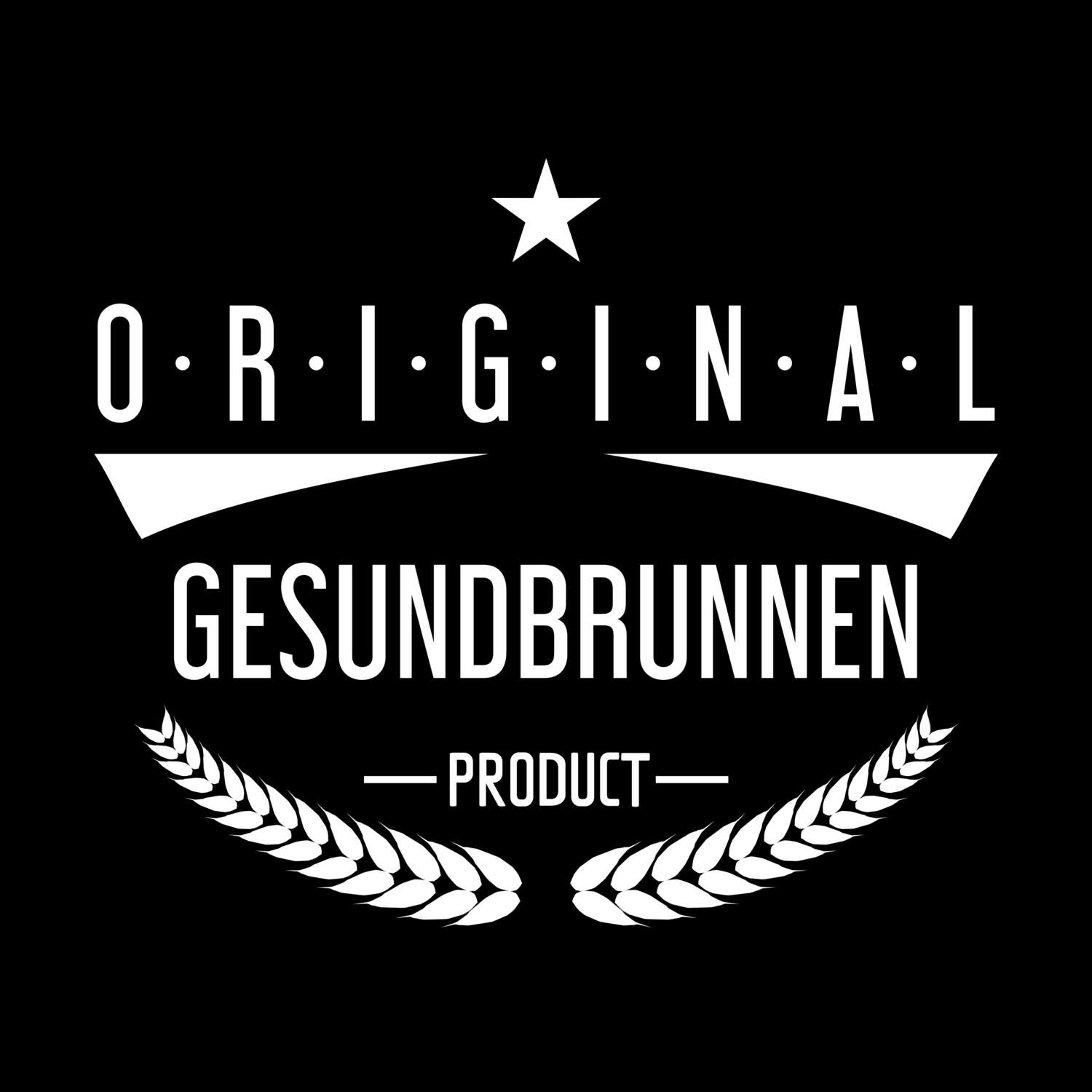 Gesundbrunnen T-Shirt »Original Product«