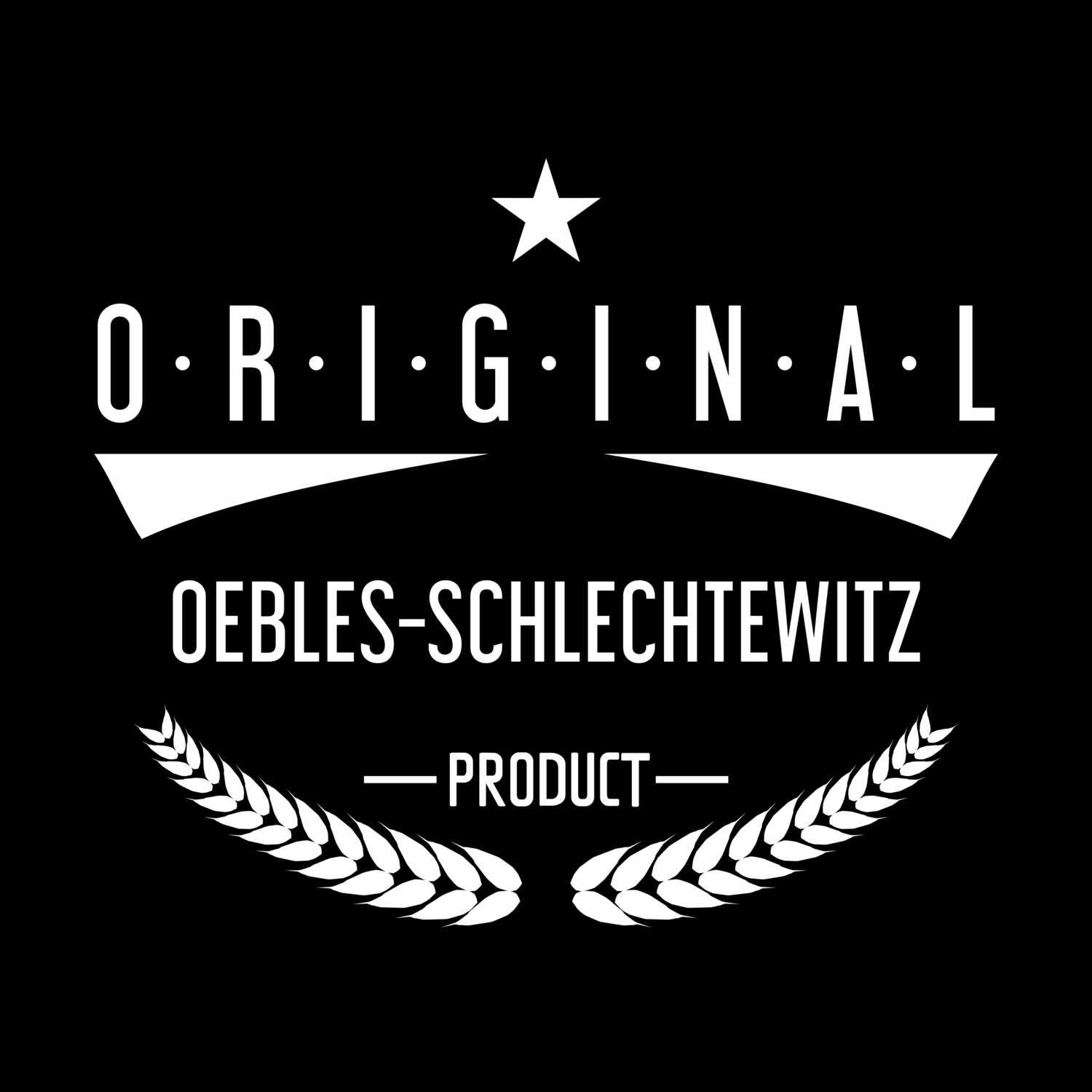 Oebles-Schlechtewitz T-Shirt »Original Product«