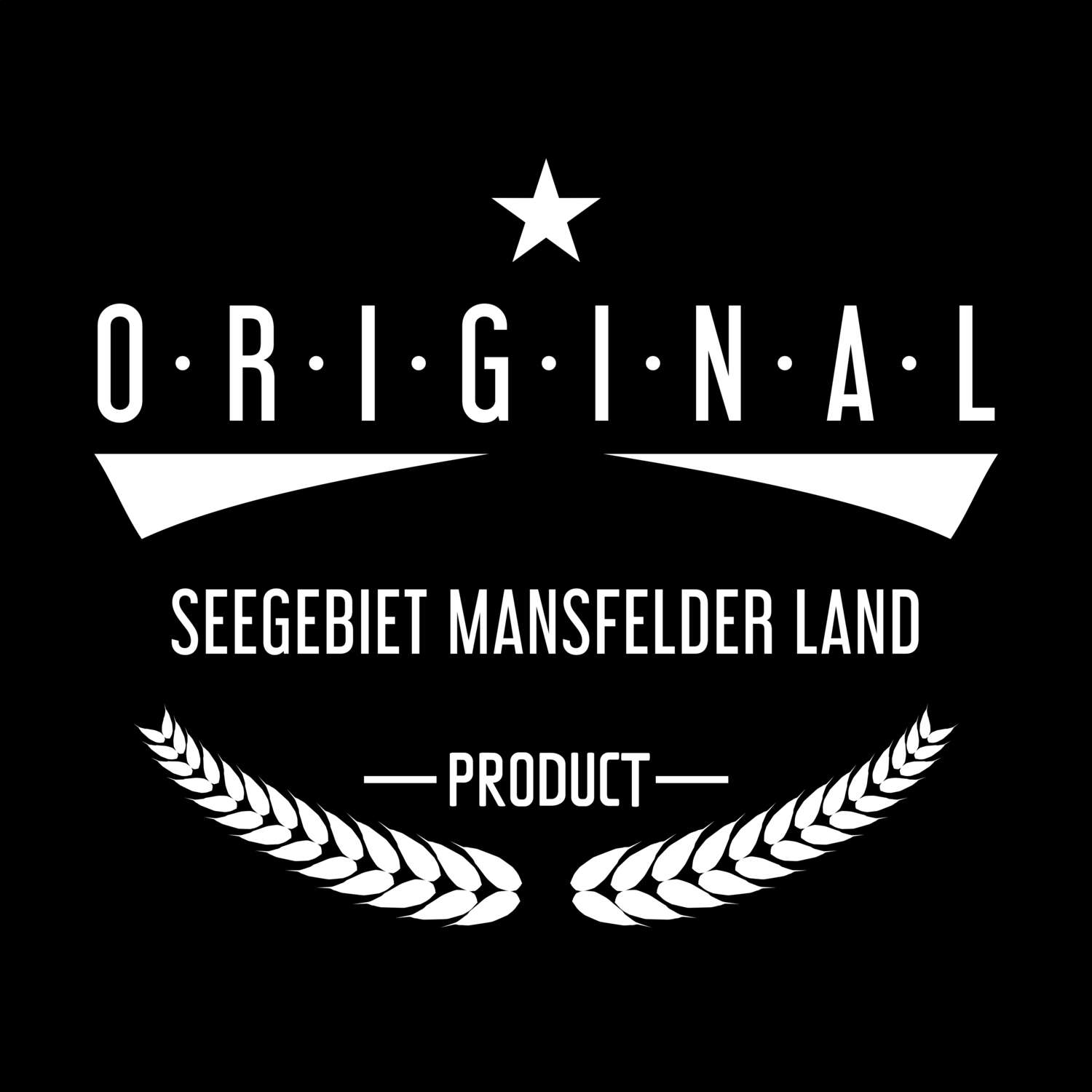 T-Shirt »Original Product« für den Ort »Seegebiet Mansfelder Land«