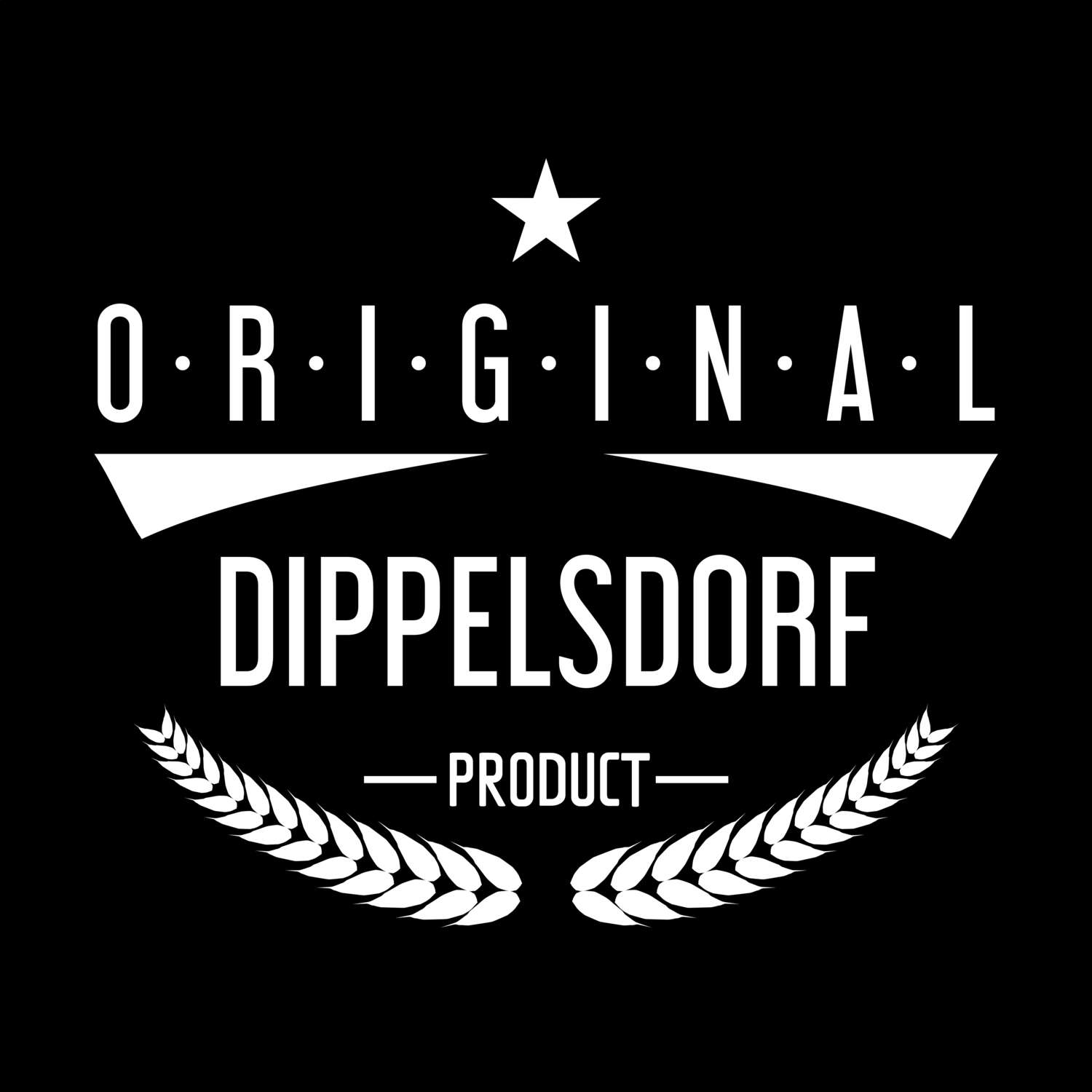 T-Shirt »Original Product« für den Ort »Dippelsdorf«